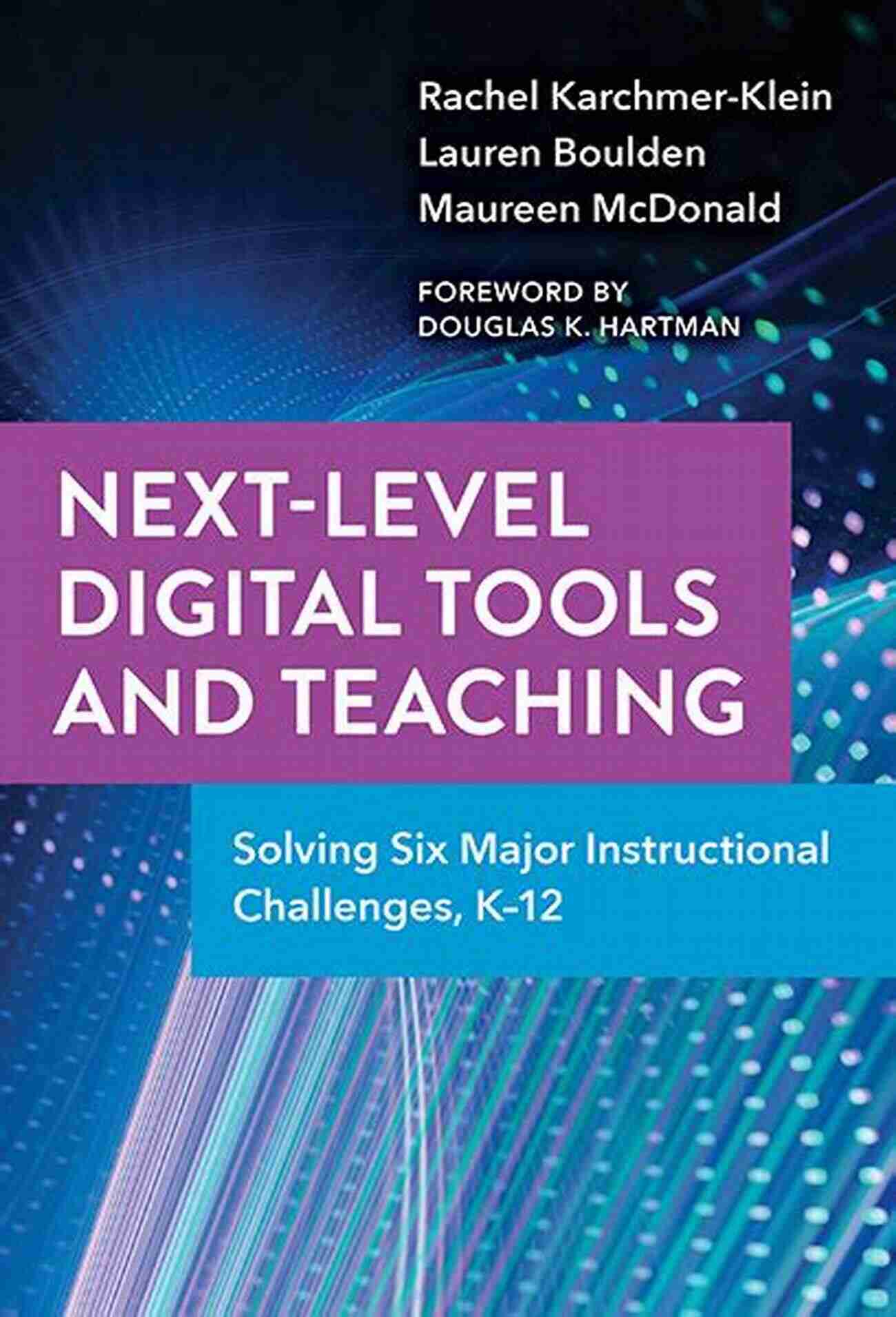 AI In Education Next Level Digital Tools And Teaching: Solving Six Major Instructional Challenges K 12