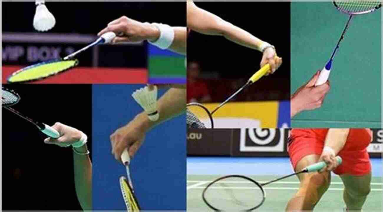 Badminton Grip An Essential Technique For Success Badminton: The Beginner S Guide