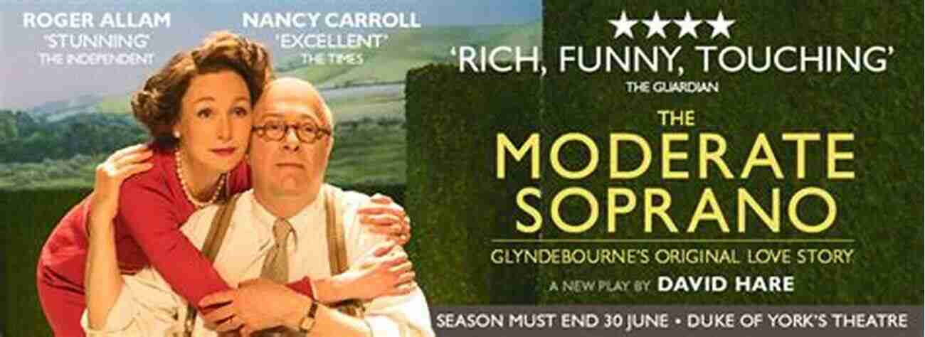 Buy Tickets To The Moderate Soprano The Moderate Soprano David Hare