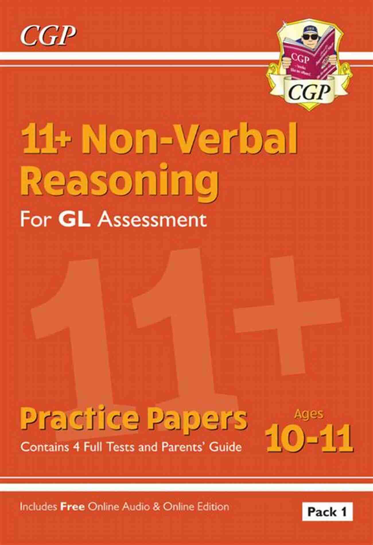 CGP 11 GL Sample Papers Valuable Resource For Practice With Test Specific Question Types. 11+ GL 10 Minute Tests: Non Verbal Reasoning Ages 10 11: For The 2022 Tests (CGP 11+ GL)