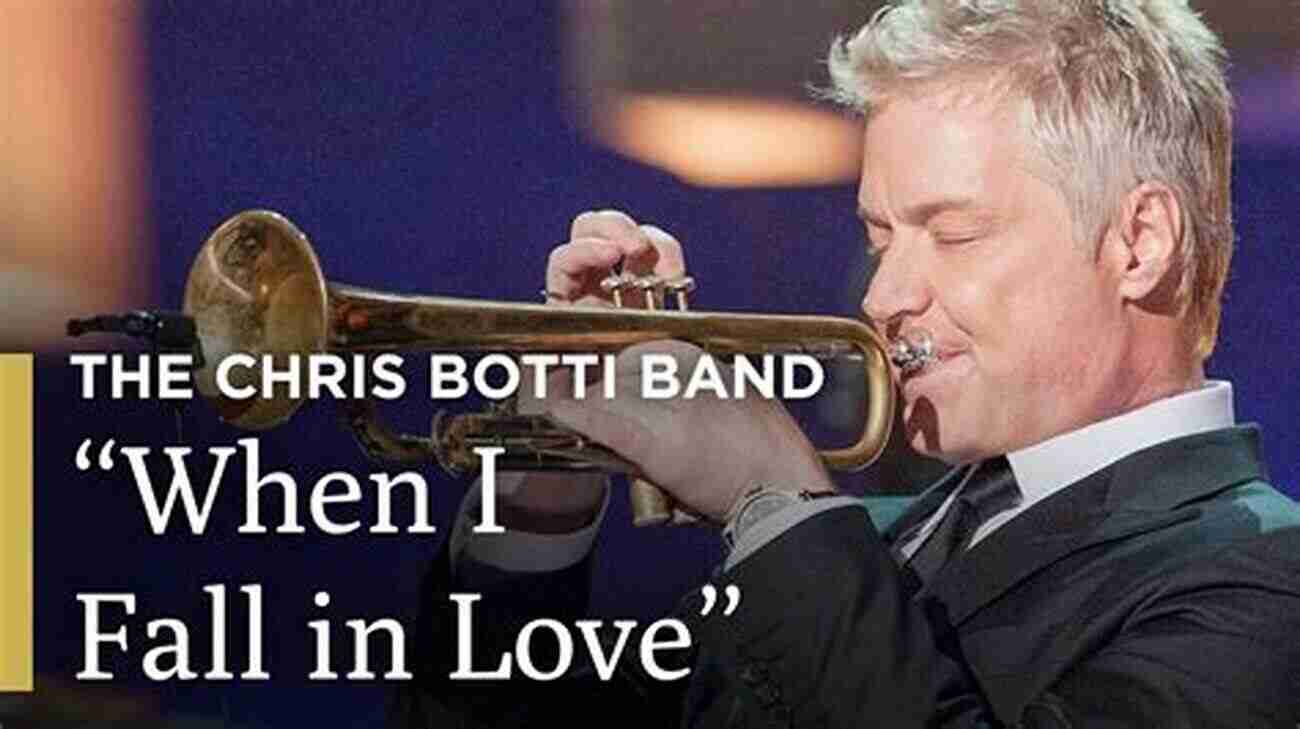 Chris Botti Performing 'When I Fall In Love' Live On Stage Best Of Chris Botti Songbook: Trumpet Artist Transcriptions