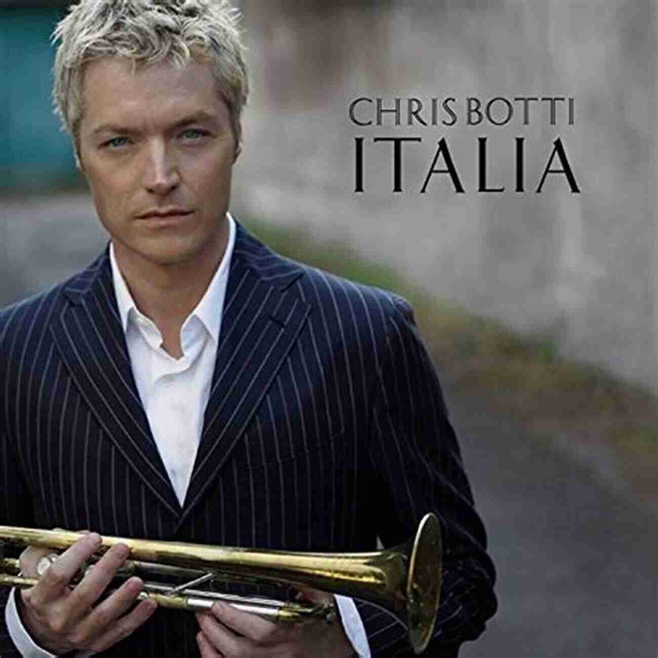 Chris Botti Playing 'Italia' With His Trumpet Best Of Chris Botti Songbook: Trumpet Artist Transcriptions