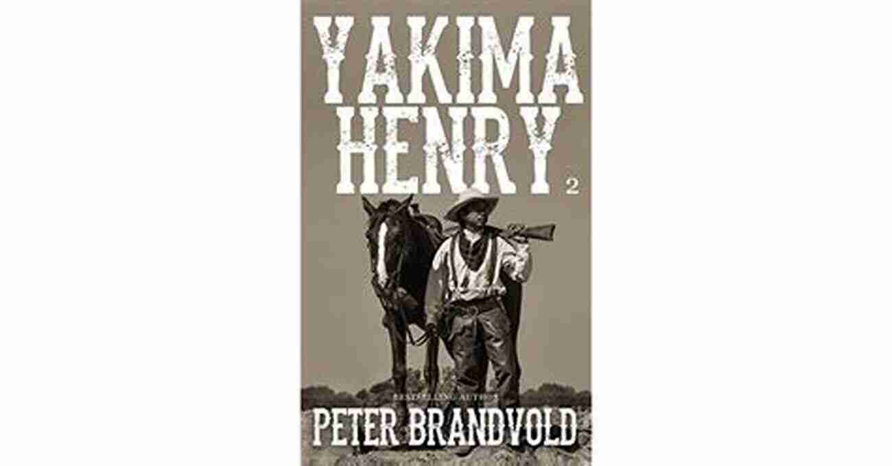 Cover Image Of Yakima Henry Volume: A Western Fiction Classic Yakima Henry: Volume 3: A Western Fiction Classic