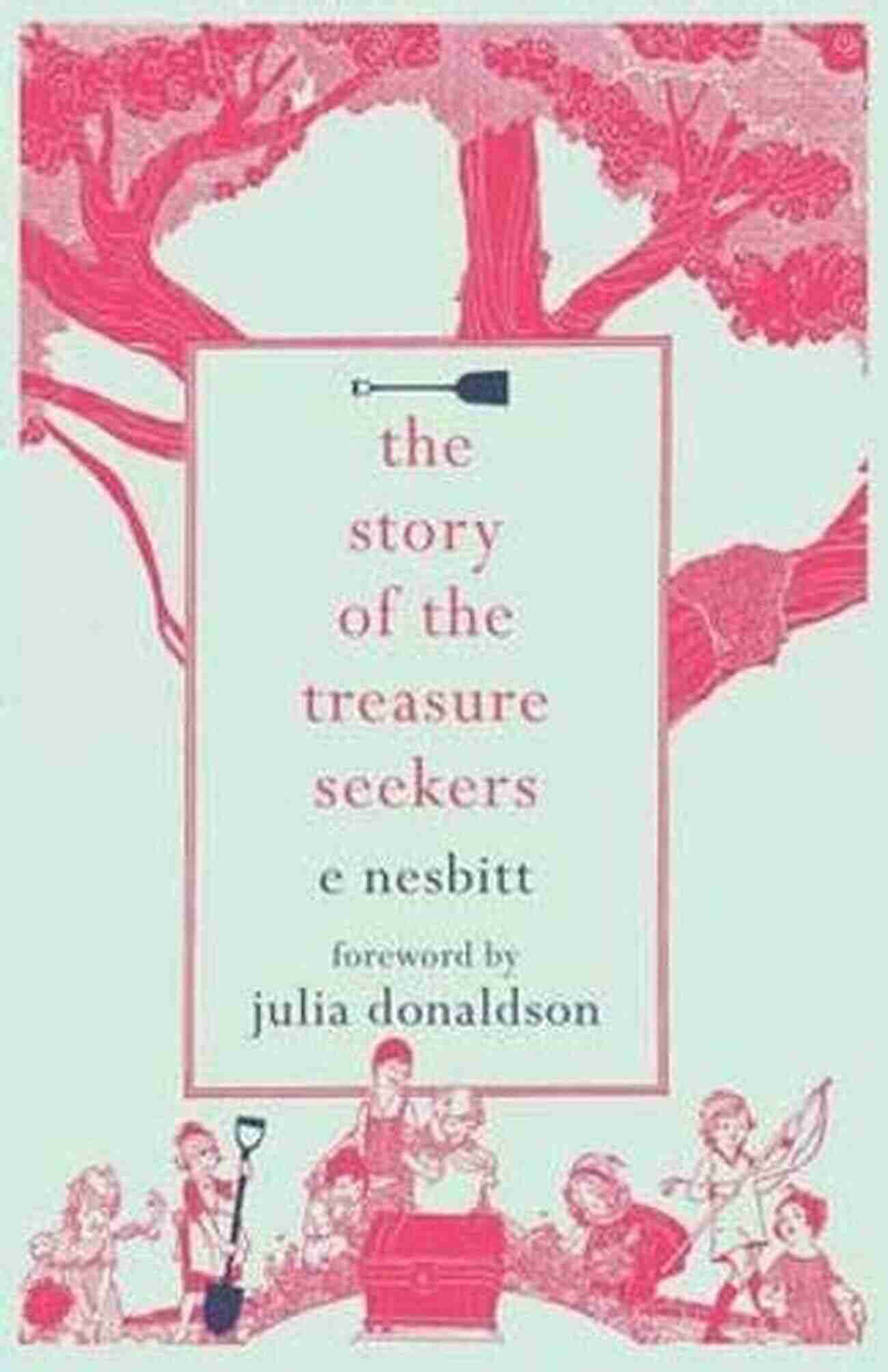 Cover Of The Story Of Treasure Seekers Hesperus Minor Classics The Story Of Treasure Seekers (Hesperus Minor Classics)