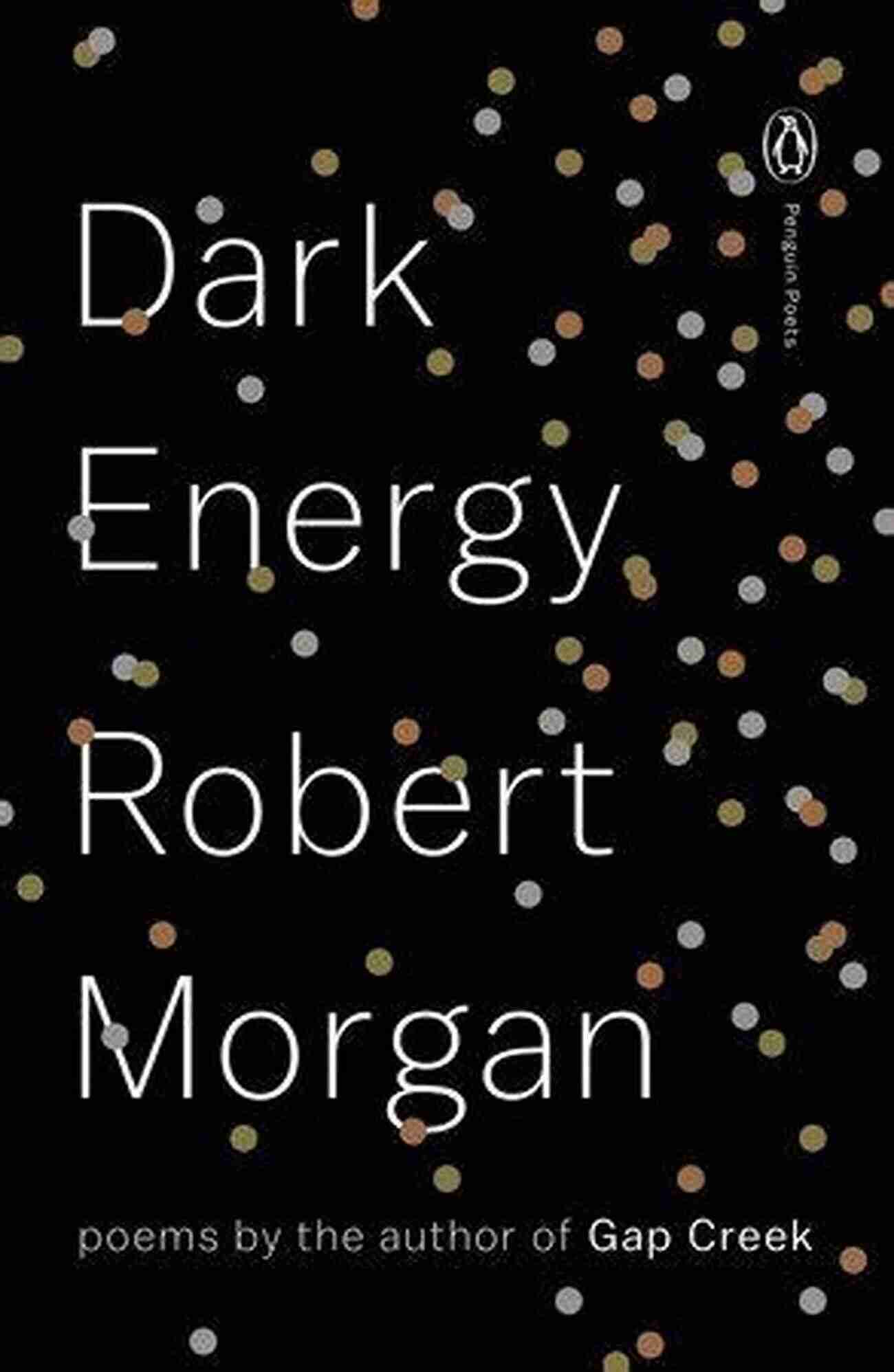 Dark Energy Poems Penguin Poets A Poetry Collection That Shatters Boundaries Dark Energy: Poems (Penguin Poets)