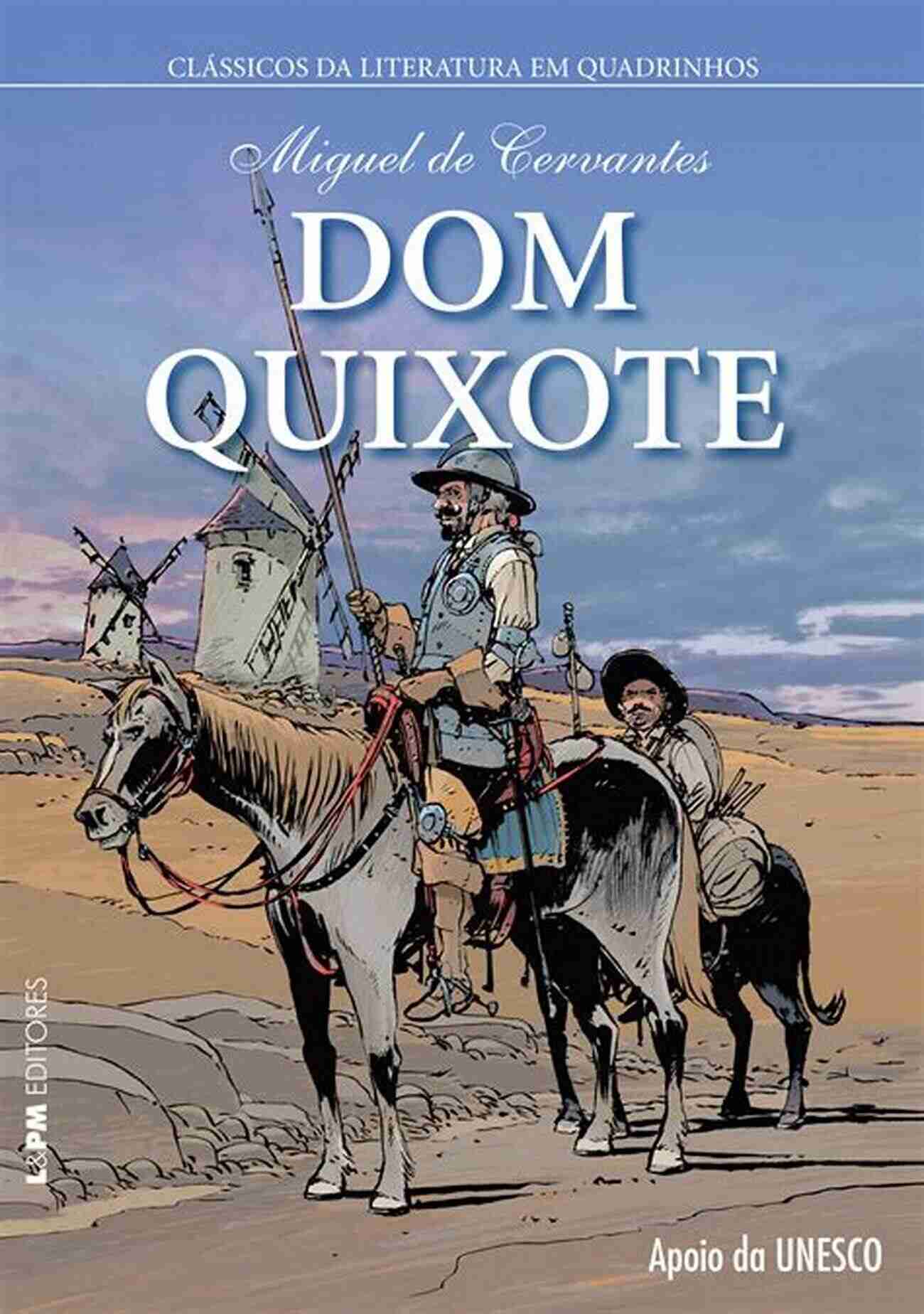 Don Quixote – Don Quixote Oz: The Complete Collection (The Greatest Fictional Characters Of All Time) (The Wizard Of Oz Collection)