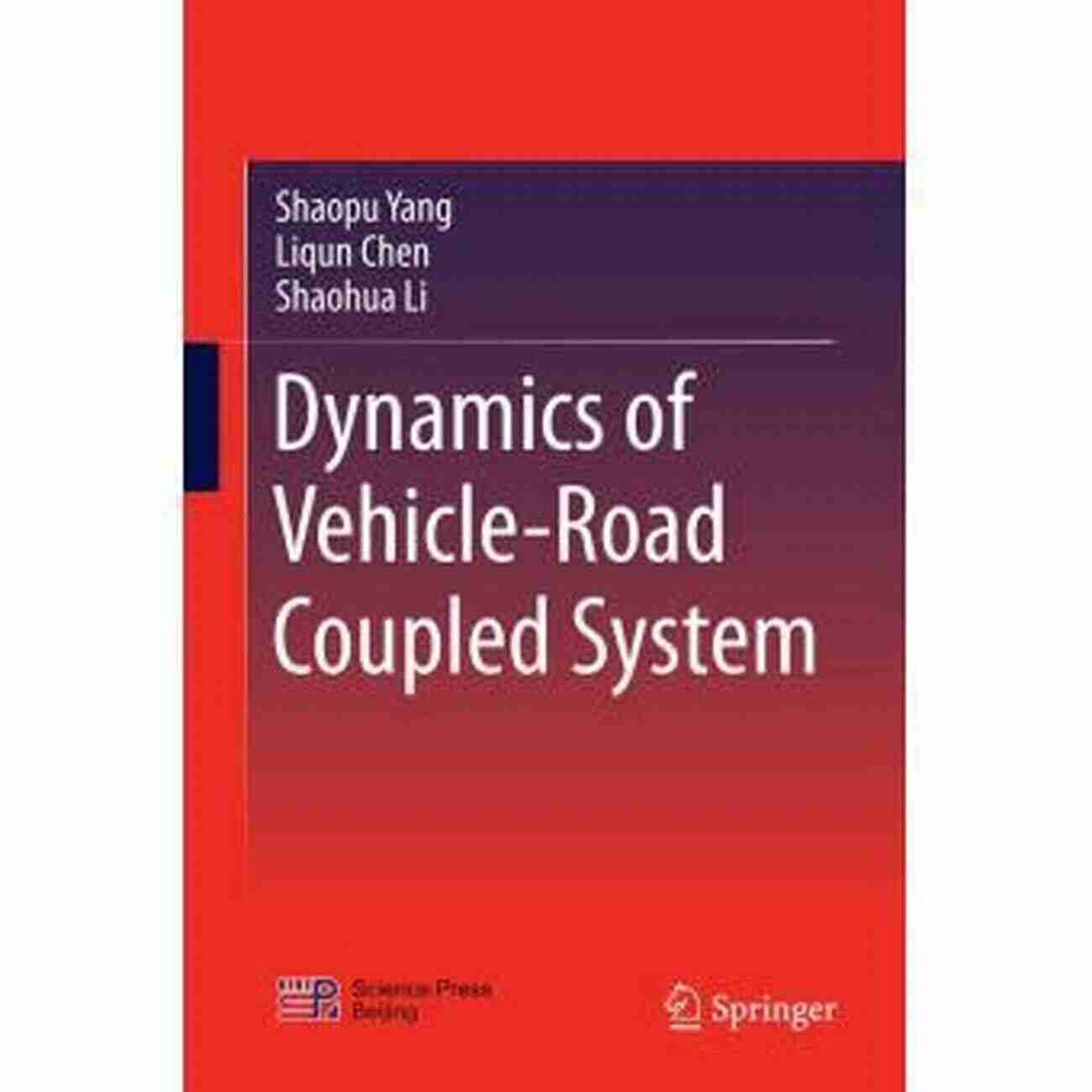 Dynamics of Vehicle Road Coupled System