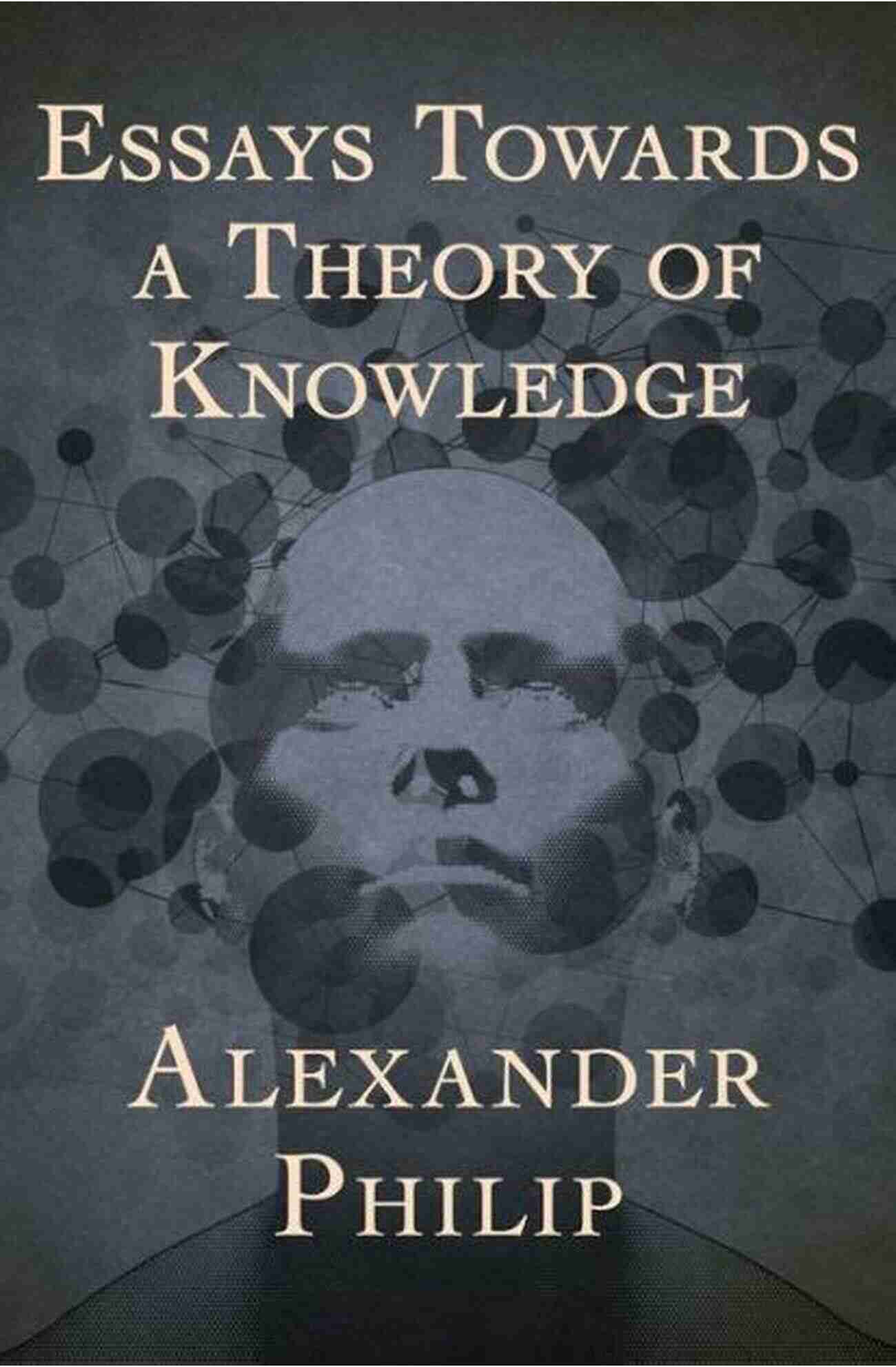 Essays Towards Theory Of Knowledge Essays Towards A Theory Of Knowledge