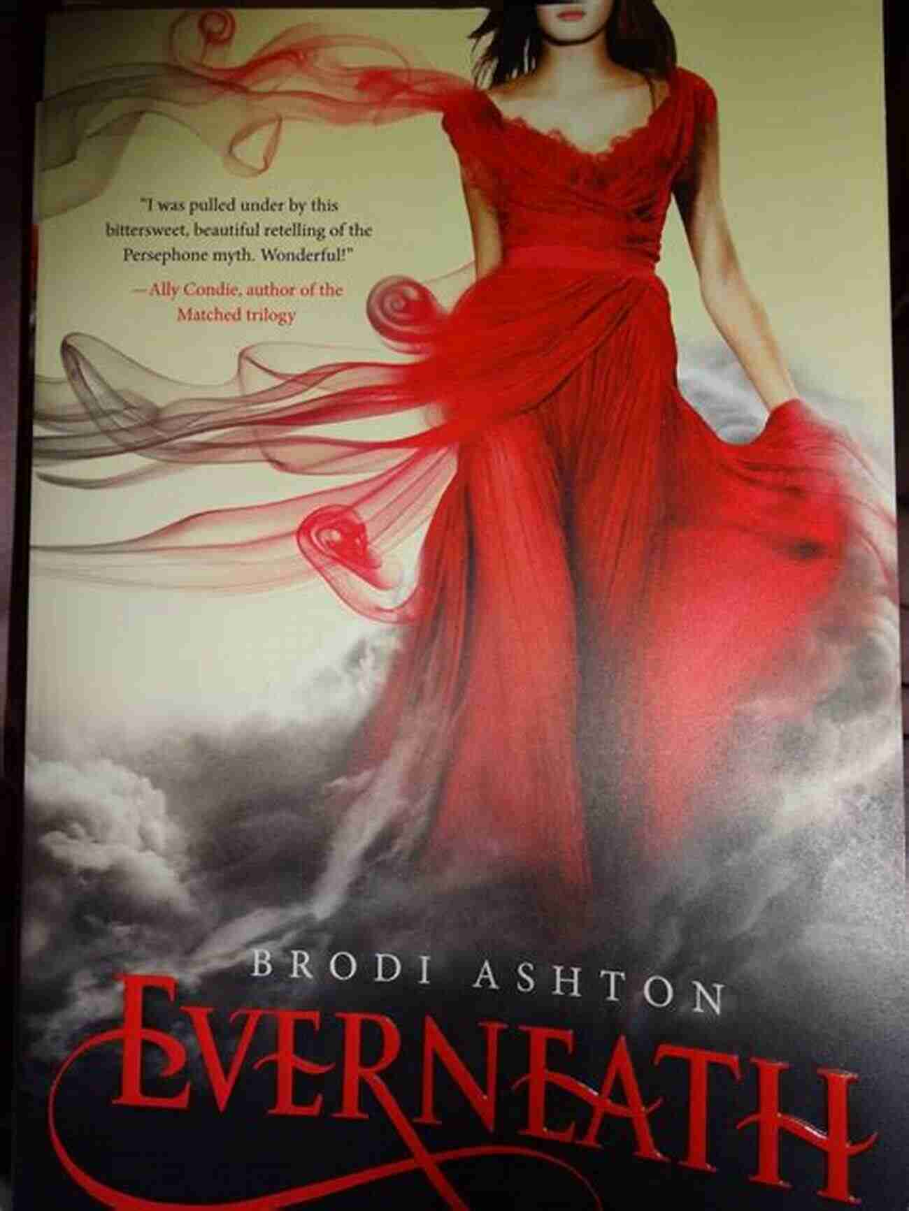 Everneath Book Cover By Brodi Ashton A Captivating Fusion Of Mythology, Romance, And Adventure Everneath Brodi Ashton