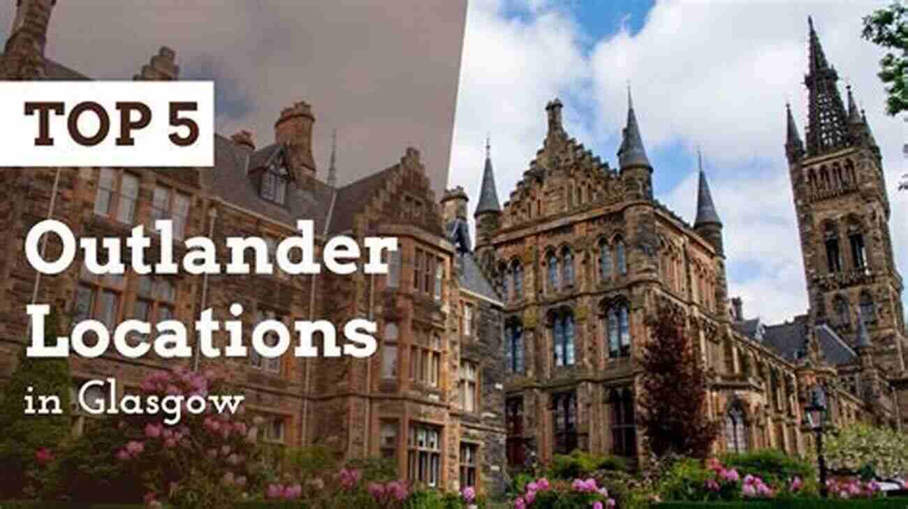 Explore The Stunning Locations From Outlander In Glasgow On The Trail Of Outlander Glasgow Day Trip