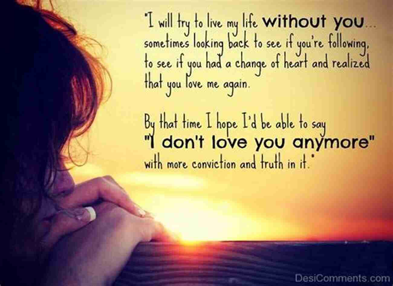 Feeling Heartbroken When Your Partner Says They Don't Love You Anymore What To Do When He Says I Don T Love You Anymore: An Action Plan To Regain Confidence Power And Control