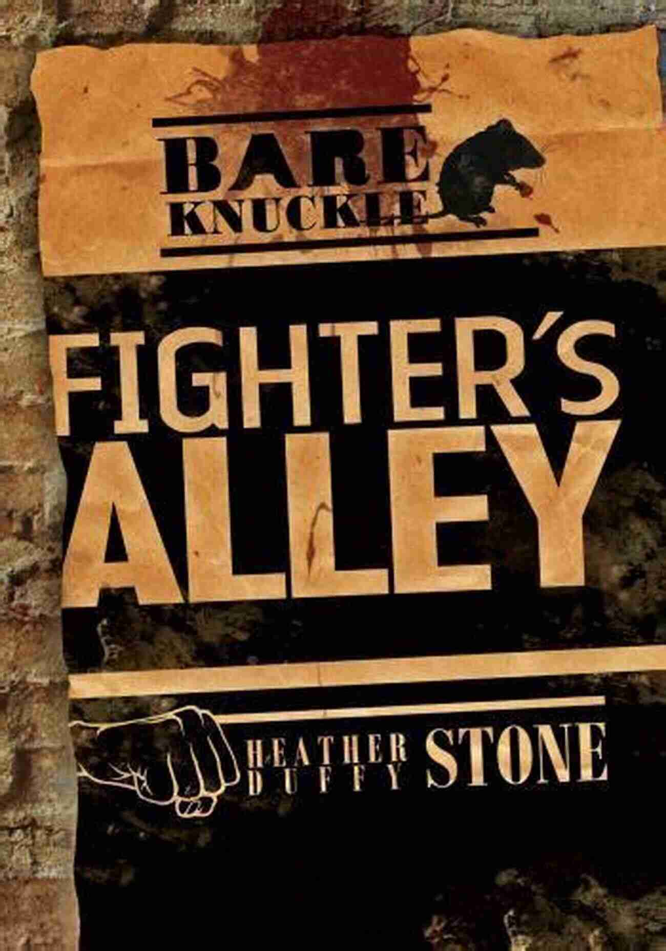 Fighter Alley Bareknuckle Heather Duffy Stone, The Indomitable Queen Of The Ring Fighter S Alley (Bareknuckle) Heather Duffy Stone