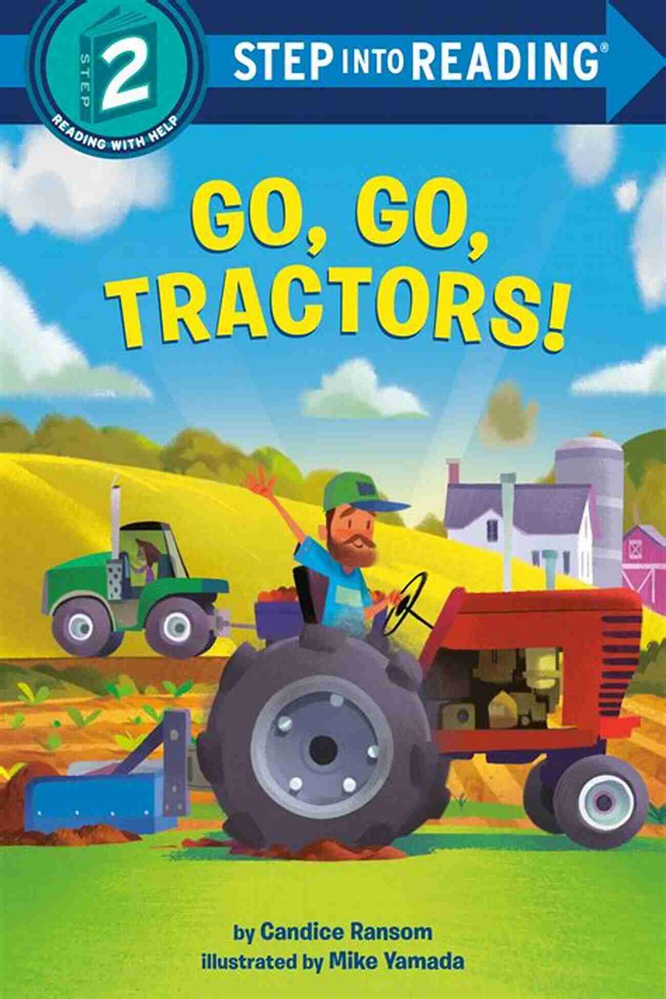 Go Go Tractors Step Into Reading Explore The Exciting World Of Tractors! Go Go Tractors (Step Into Reading)