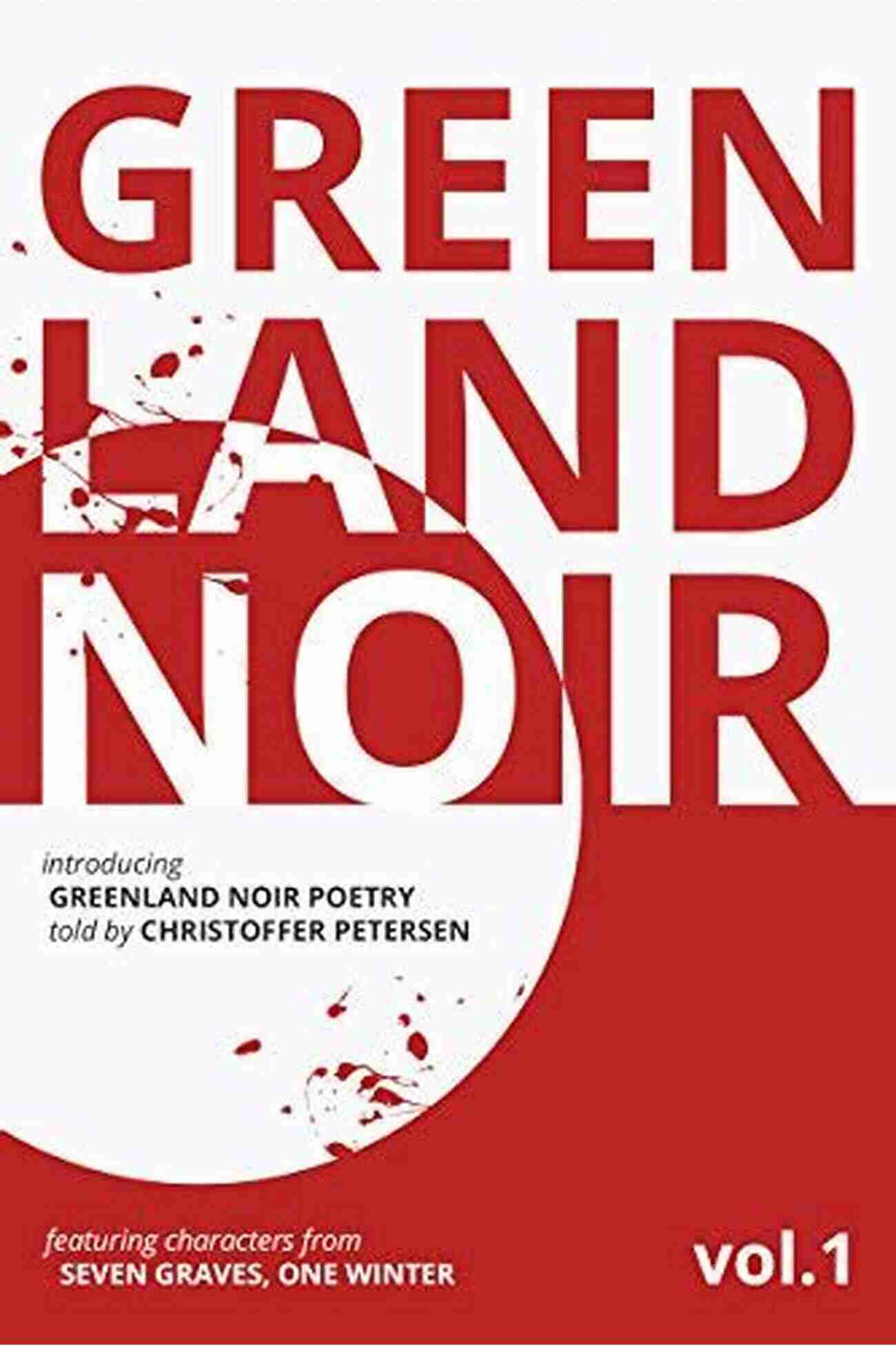 Greenland Noir Book Cover Greenland Noir: The Ultimate Cold Cases In Verse