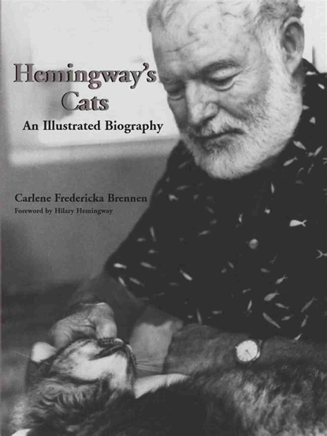 Hemingway's Books Hemingway S Cats: An Illustrated Biography