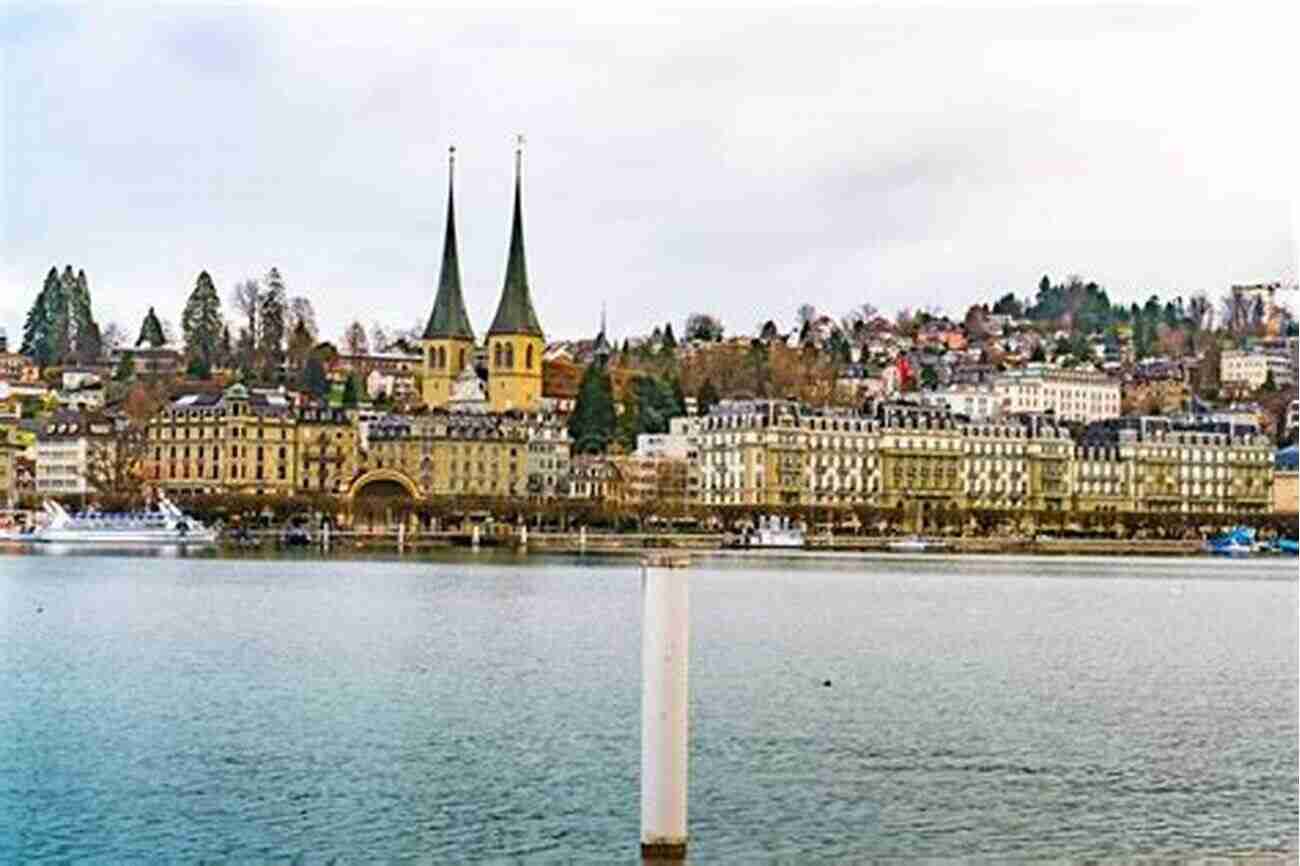 Historic Cityscape Of Lucerne A Trip Back In Time Holidays To Europe S Country Guide To Switzerland