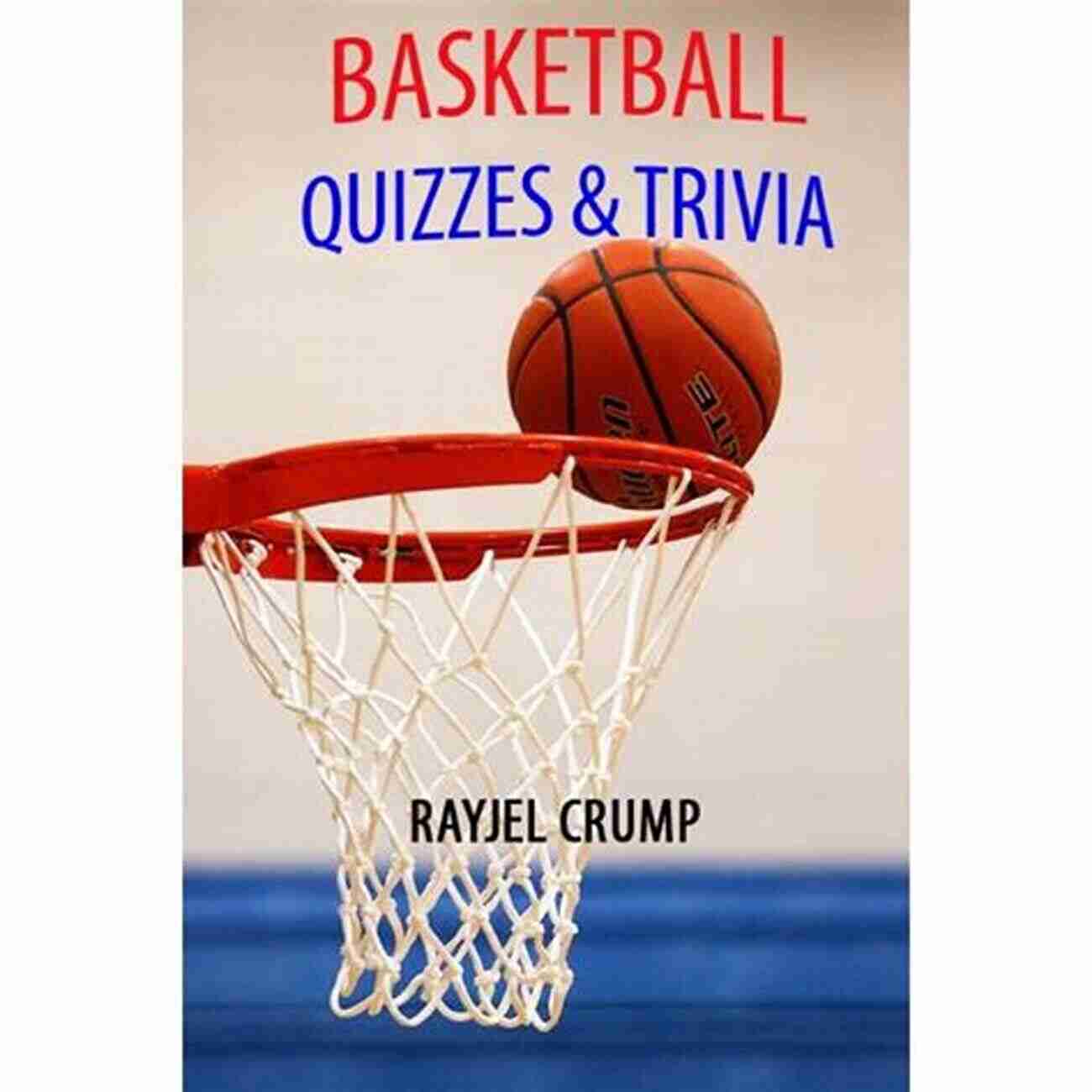 Image Of Books Sacramento Kings NBA Basketball Quizzes: Test Your Brain Each Level Quizzes About Players Facts And Stories About Sacramento Kings: Sacramento Kings NBA Basketball Q A