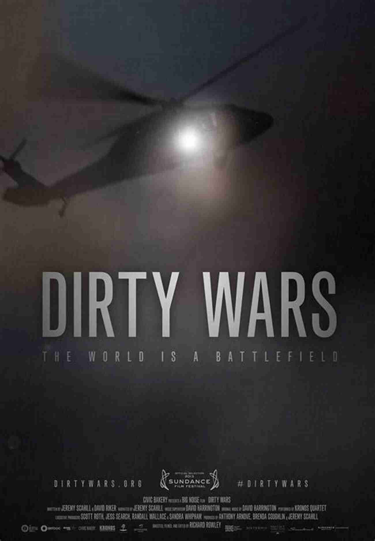 Image Depicting The Chaos Of A Dirty War Dirty Wars: The World Is A Battlefield