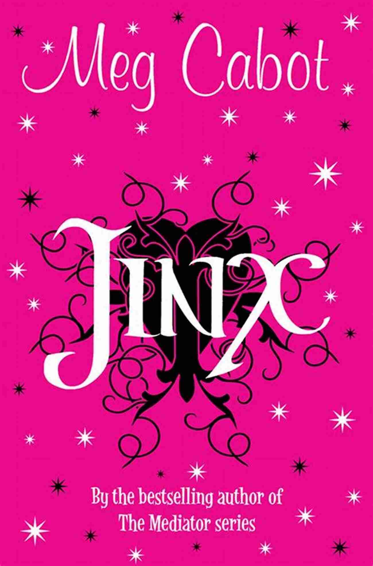 Jinx Meg Cabot A Captivating Novel About An Ordinary Girl With Extraordinary Powers Jinx Meg Cabot