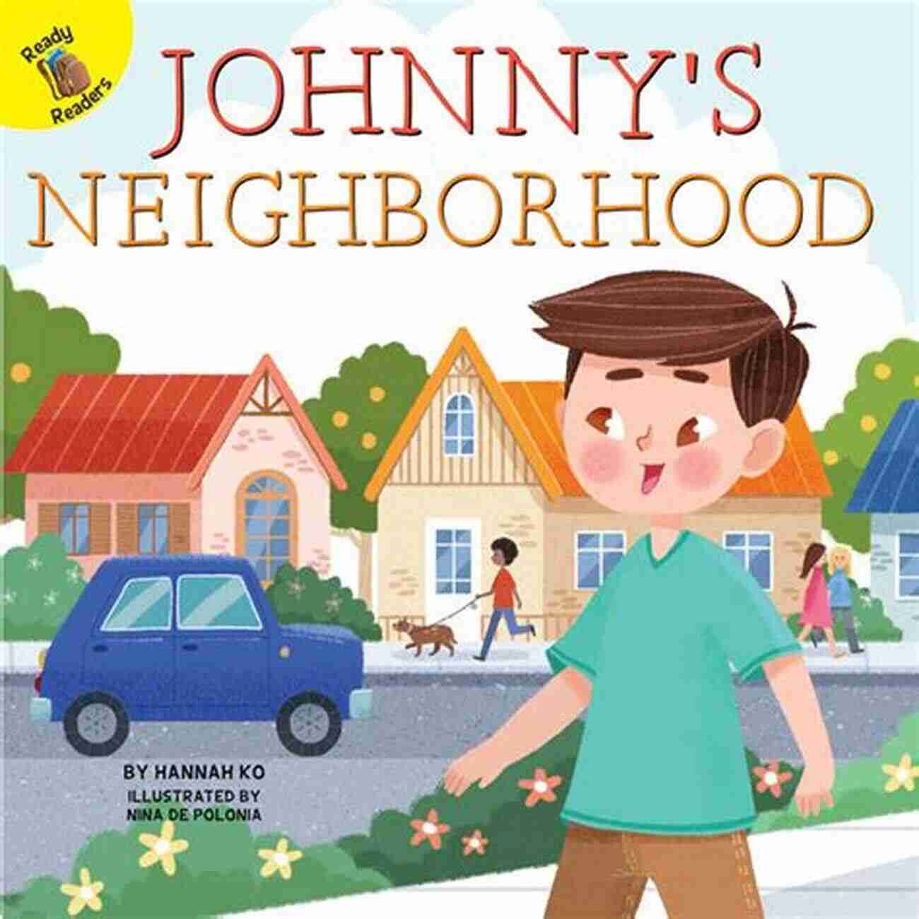 Johnny Neighborhood Exploring The World Johnny S Neighborhood (All About Me)