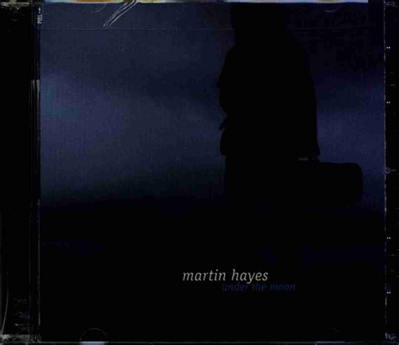 Martin Hayes Under The Moon Celtic Fiddle Solos Martin Hayes Under The Moon: 13 Celtic Fiddle Solos