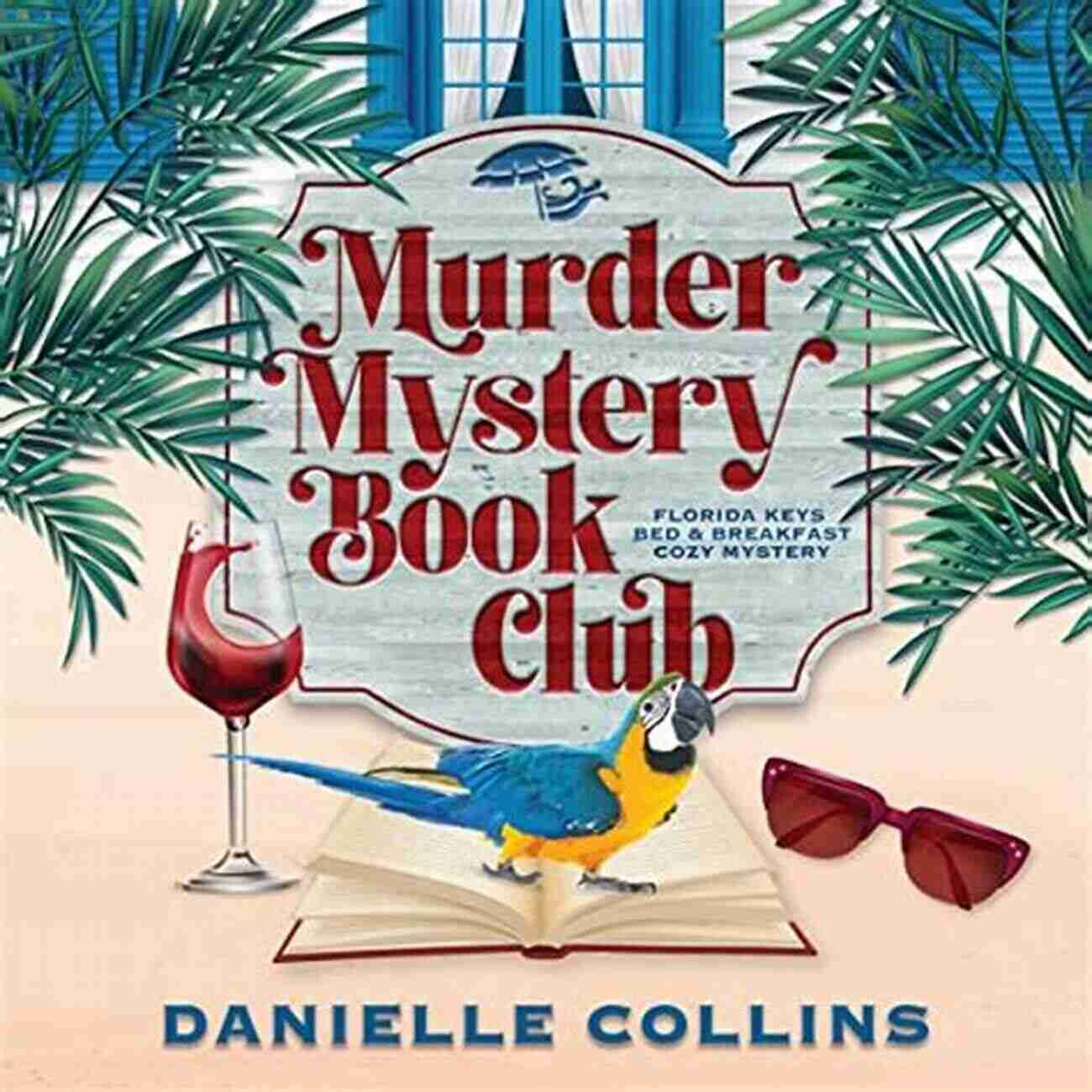 Murder Mystery Club Florida Keys Bed Breakfast Cozy Mystery Cover Murder Mystery Club (Florida Keys Bed Breakfast Cozy Mystery 1)