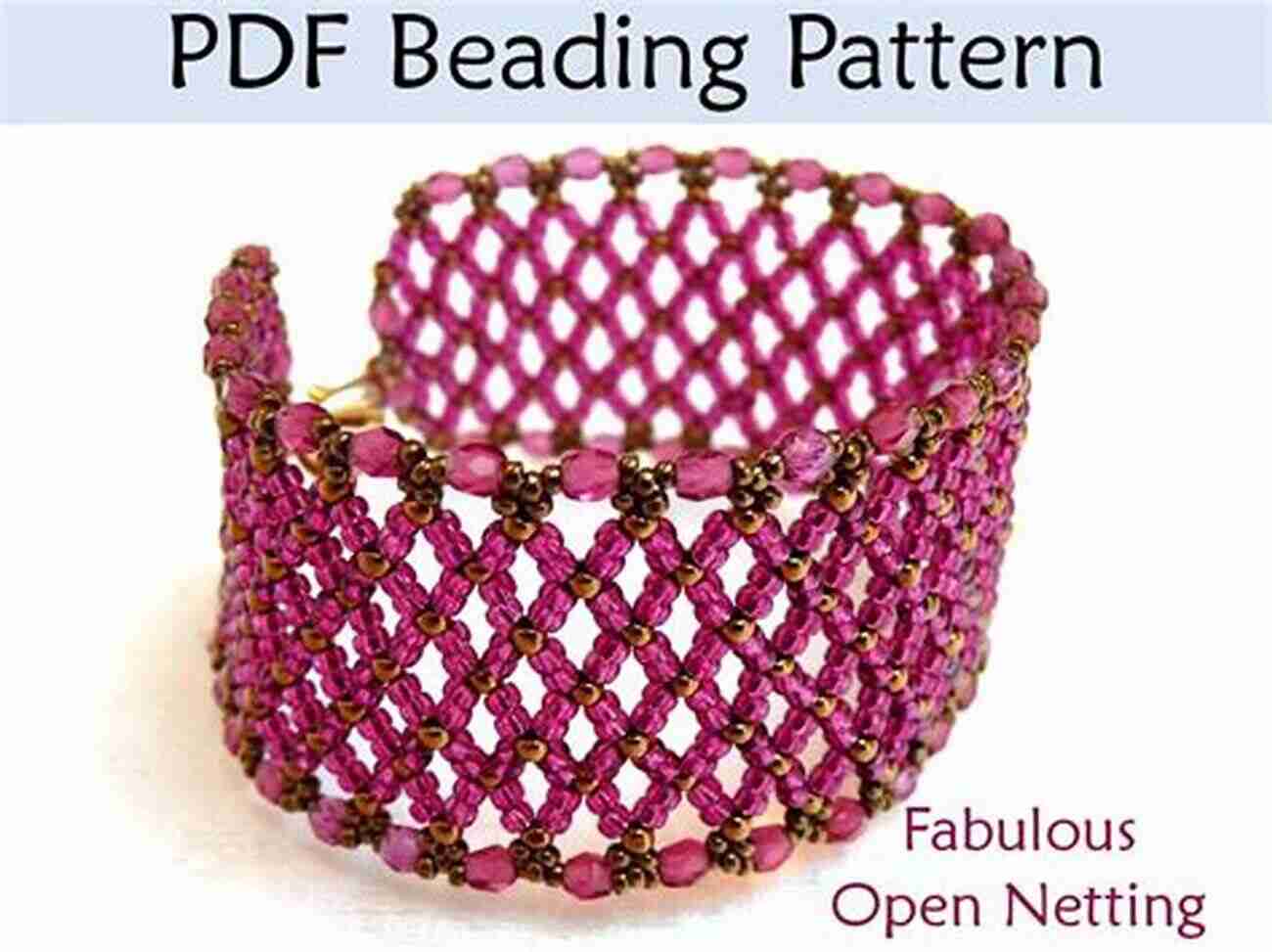 Netting Bracelet With A Delicate Netted Pattern A Beaded Romance: 26 Beadweaving Patterns And Projects For Gorgeous Jewelry