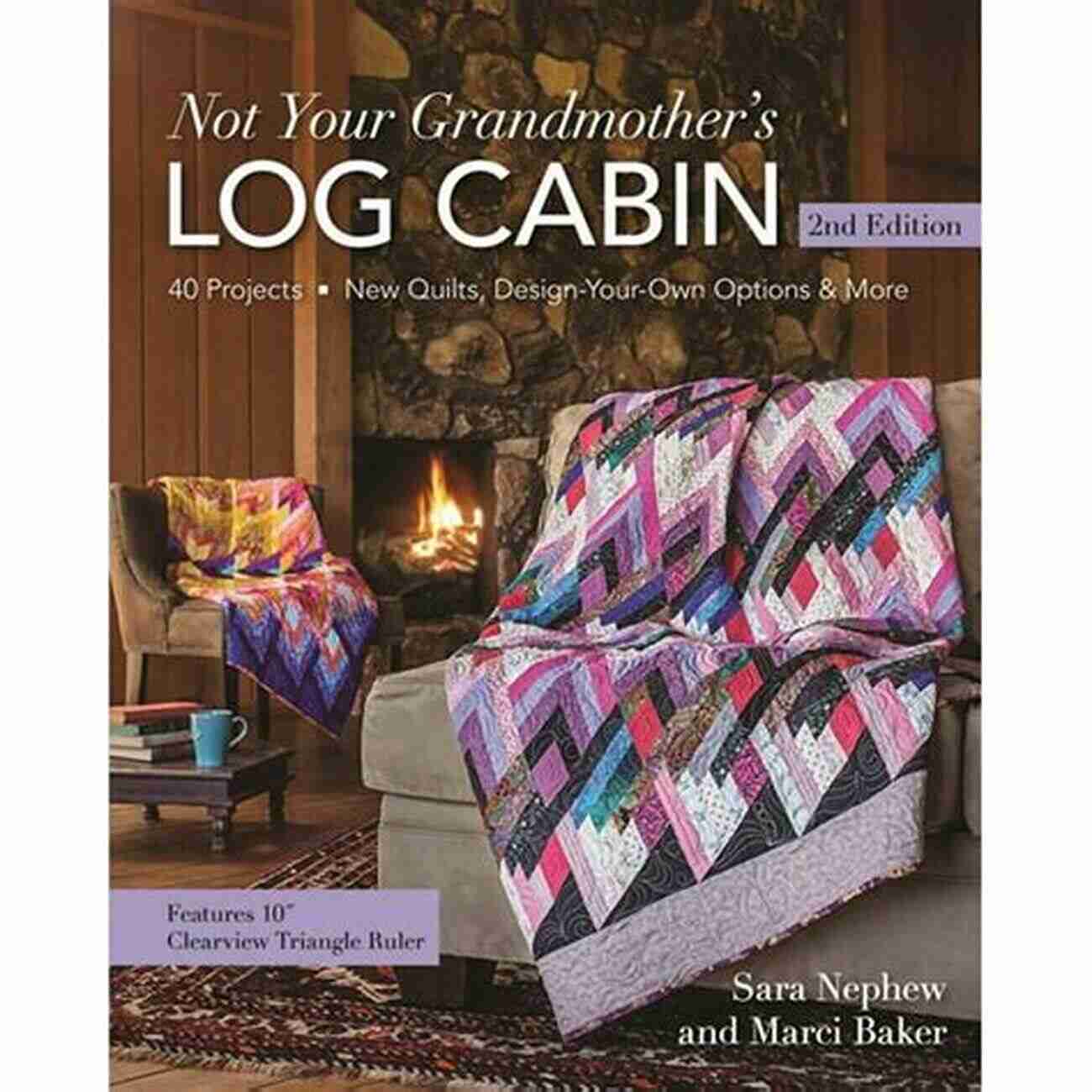 Not Your Grandmother Log Cabin Not Your Grandmother S Log Cabin: 40 Projects New Quilts Design Your Own Options More