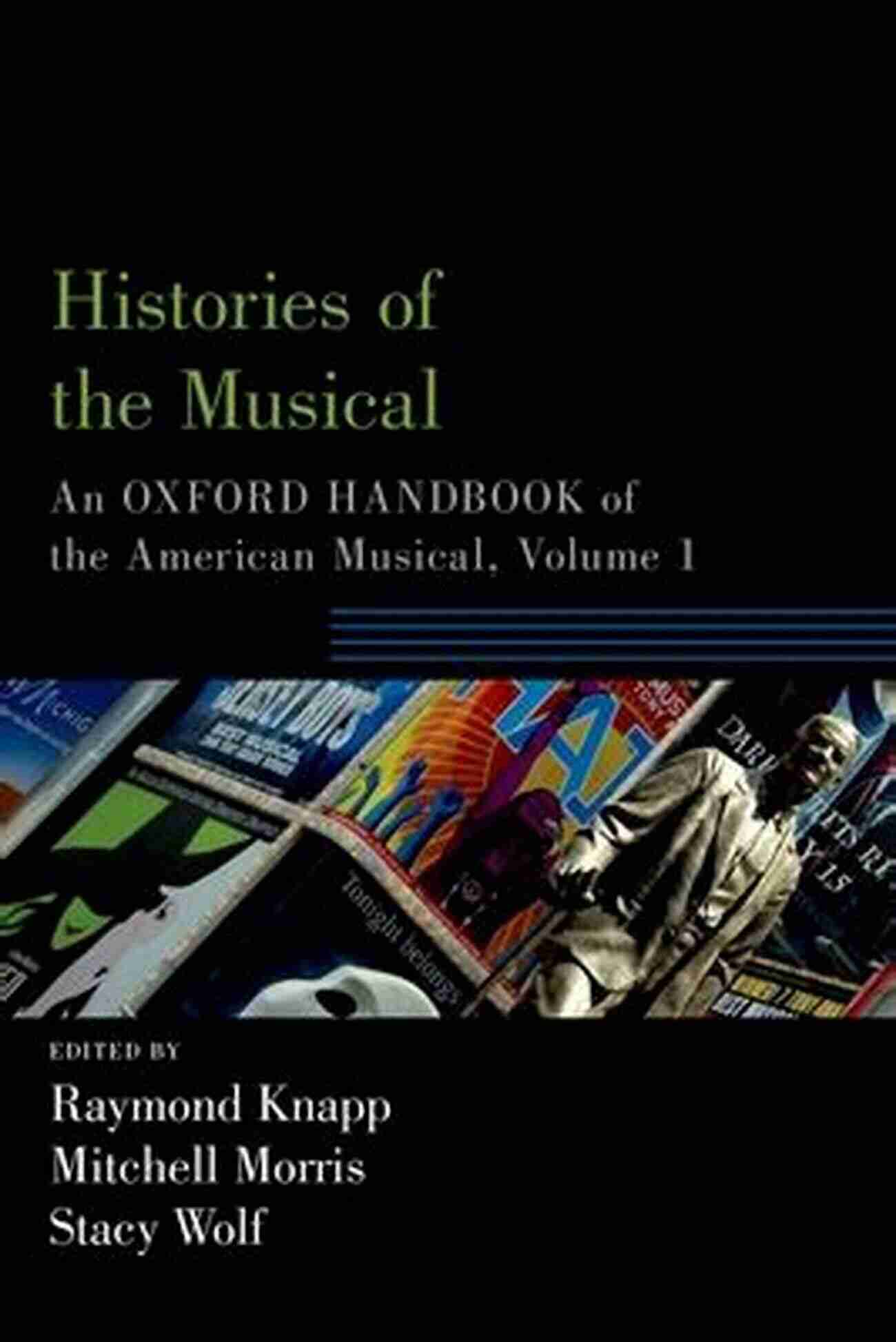 Oxford Handbook Of The American Musical Volume Media And Performance In The Musical: An Oxford Handbook Of The American Musical Volume 2 (Oxford Handbooks)