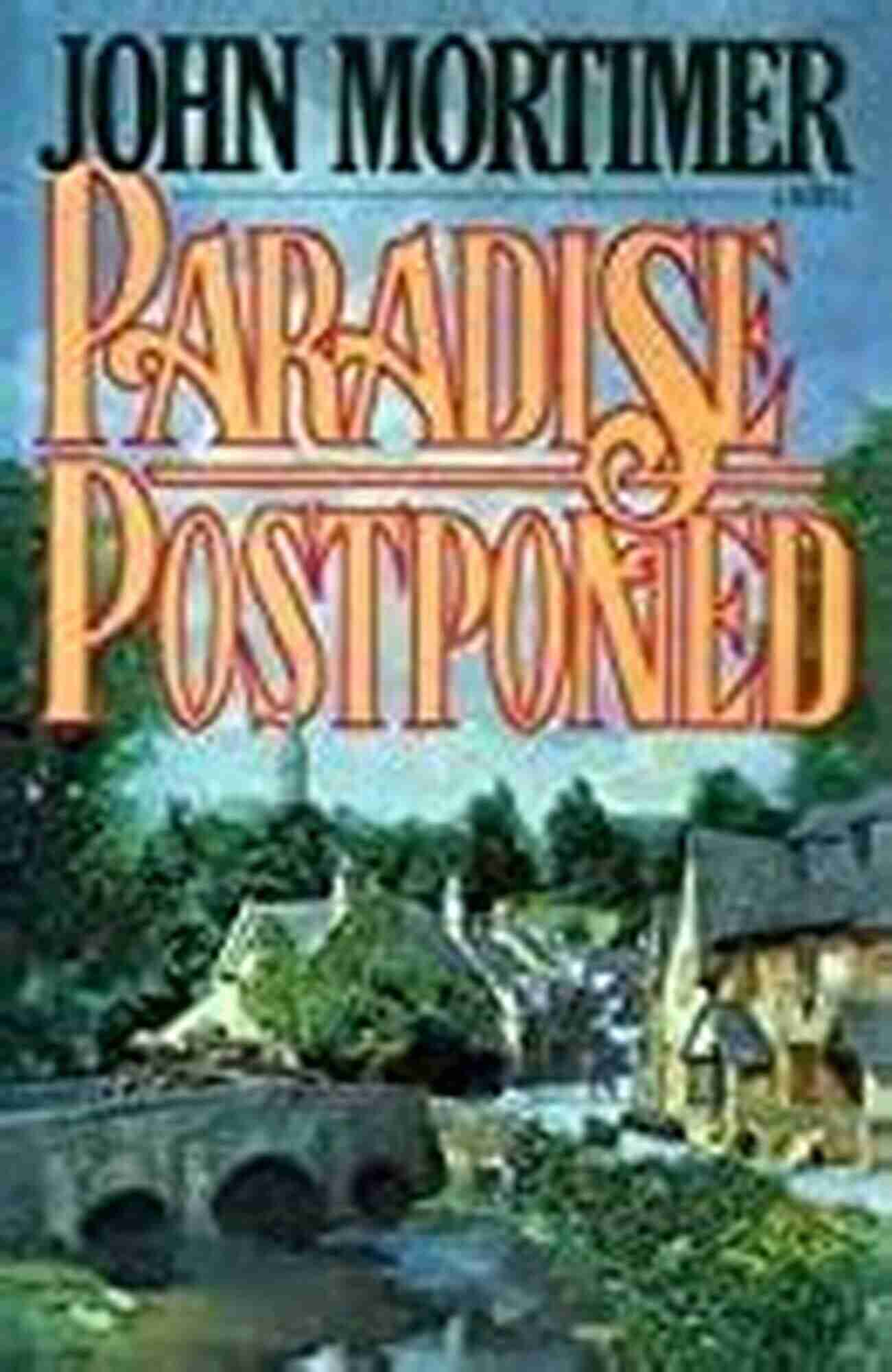 Paradise Postponed Not Quite Eden A Picture Perfect Paradise Hiding Dark Secrets Paradise Postponed (Not Quite Eden 2)