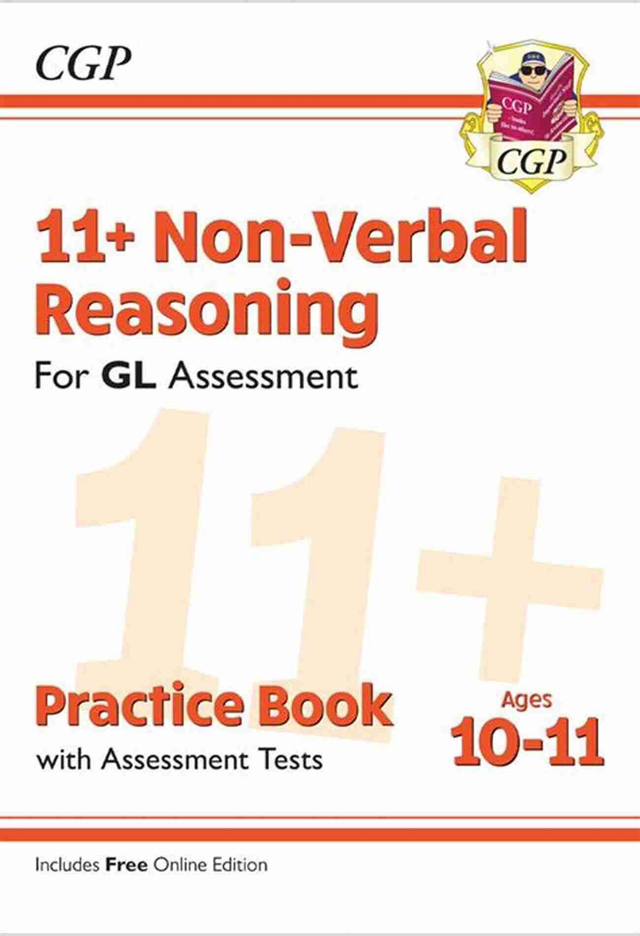 Recommended Resources For CGP 11 GL Test Preparation CGP 11+ Study Books For Verbal Reasoning, Non Verbal Reasoning, Numerical Reasoning, And English. 11+ GL 10 Minute Tests: Non Verbal Reasoning Ages 10 11: For The 2022 Tests (CGP 11+ GL)