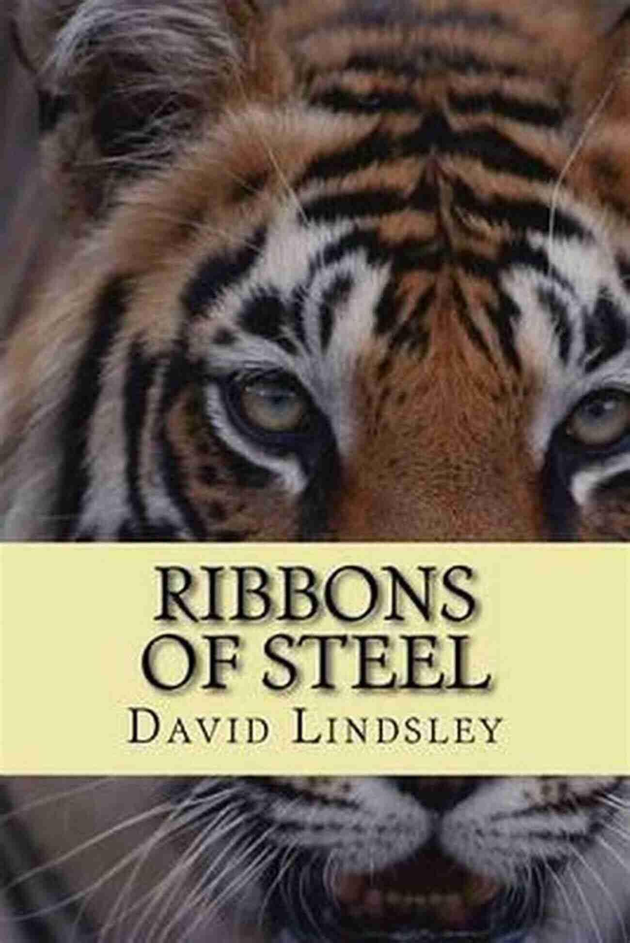 Ribbons Of Steel David Lindsley Ribbons Of Steel: David Lindsley