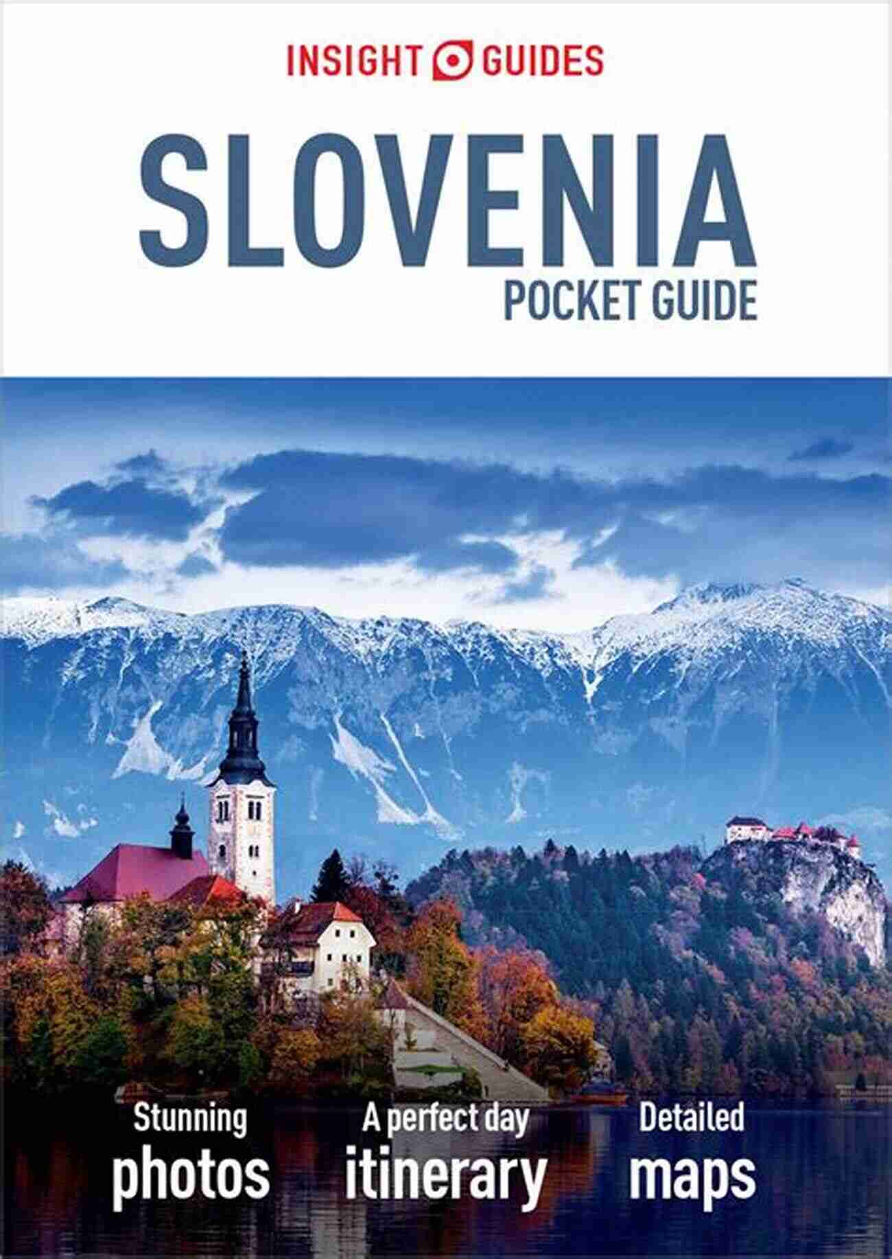 Slovenia Travel Photo Book Slovenia Travel Photo Book: A Perfect Accompaniment To Your Slovenia Travel Guide (Travel And Nature Photo Books)