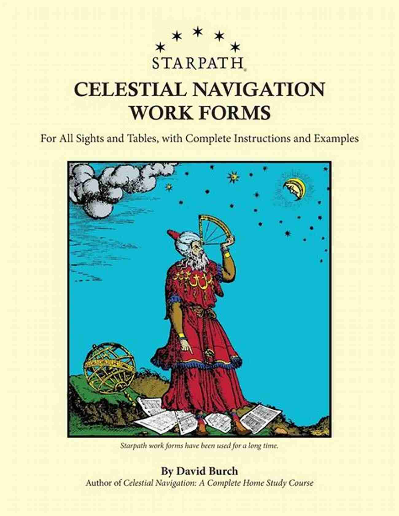 Starpath Celestial Navigation Work Forms Guide: Master The Art Of Celestial Navigation Starpath Celestial Navigation Work Forms