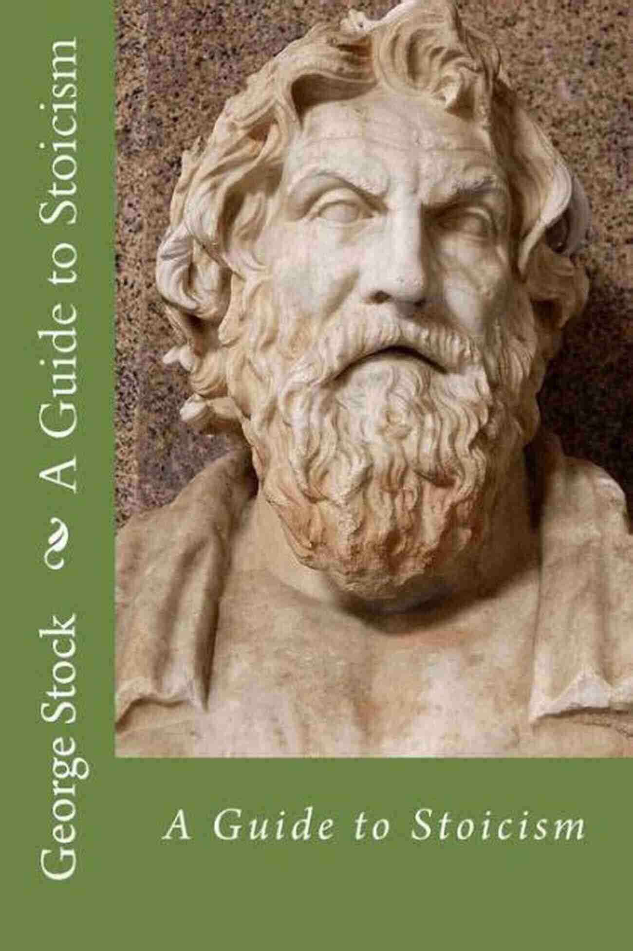 Stoicism A Guide To Stoicism St George William Joseph Stock