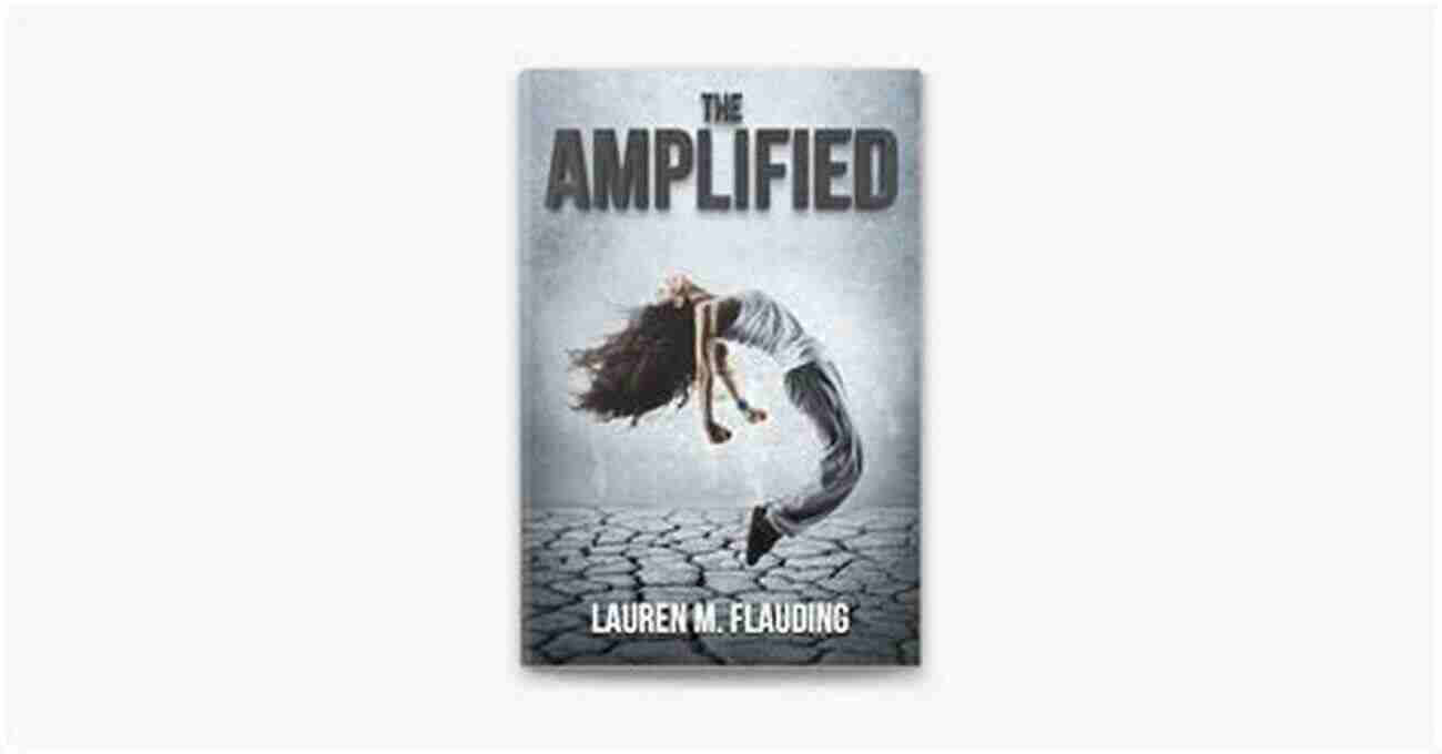 The Amplified One The Hero Of The Amplified Trilogy The Amplified: One In The Amplified Trilogy