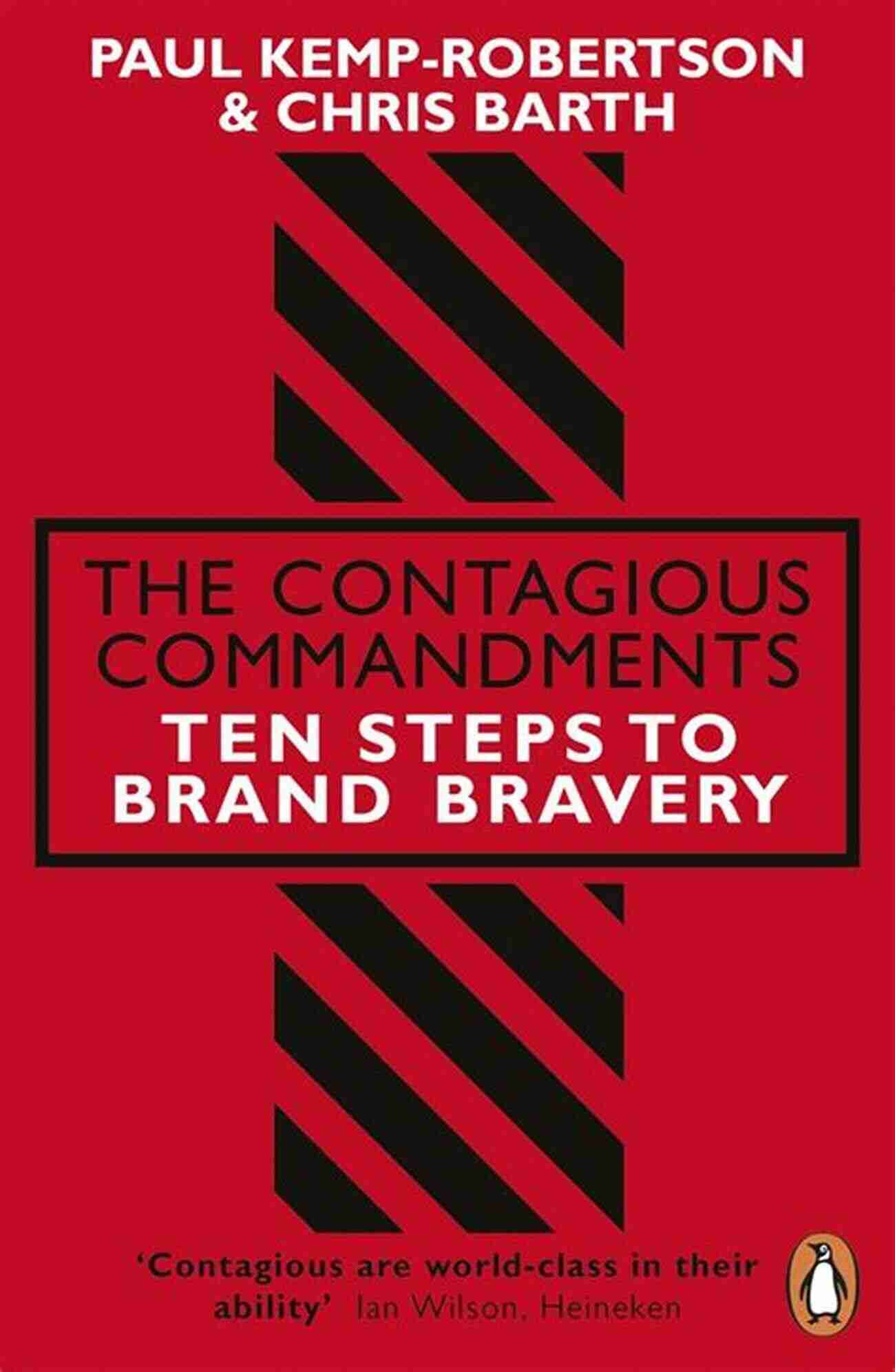 The Contagious Commandments: Ten Steps To Brand Bravery