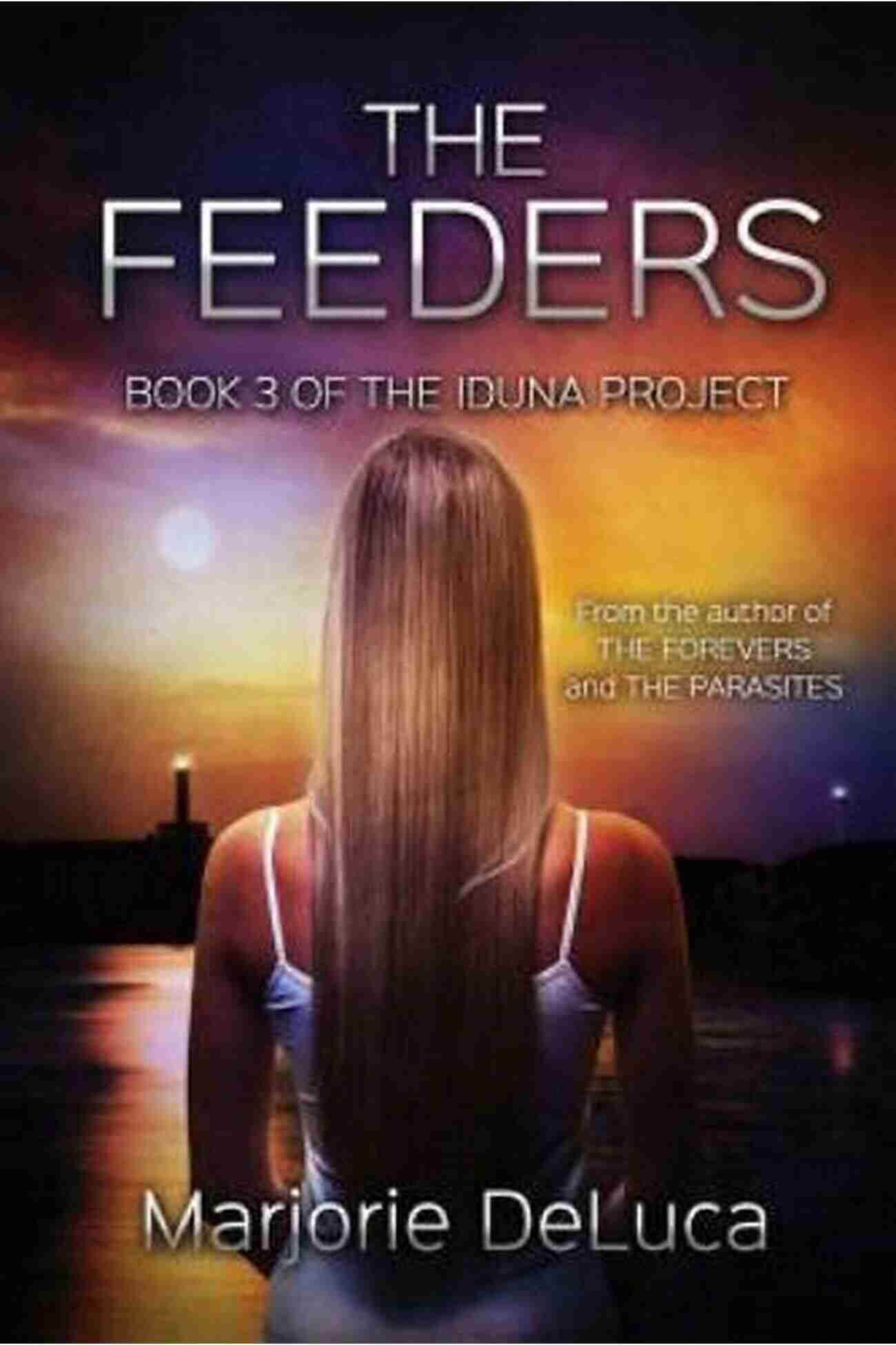 The Feeders: The Iduna Project The Feeders (The Iduna Project 3)