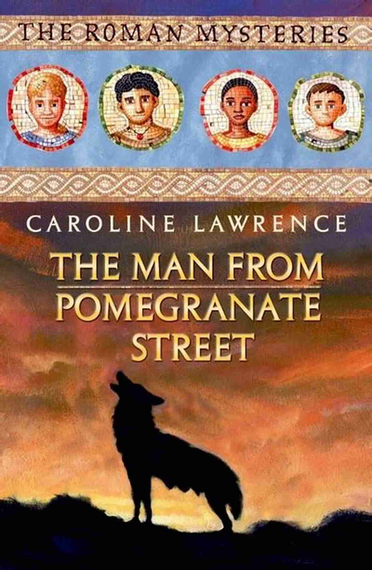 The Man From Pomegranate Street 17 Book Cover The Man From Pomegranate Street: 17 (The Roman Mysteries)