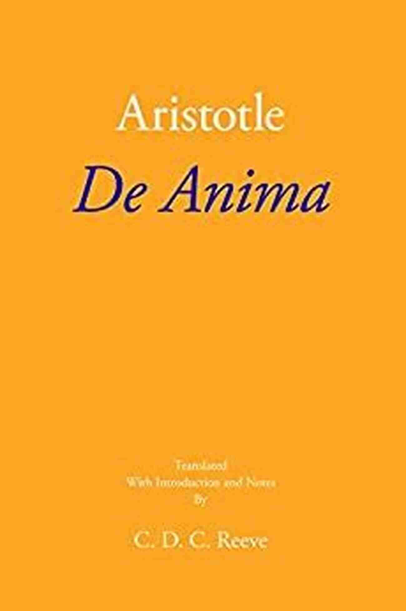 The New Hackett Aristotle De Anima De Anima (The New Hackett Aristotle)