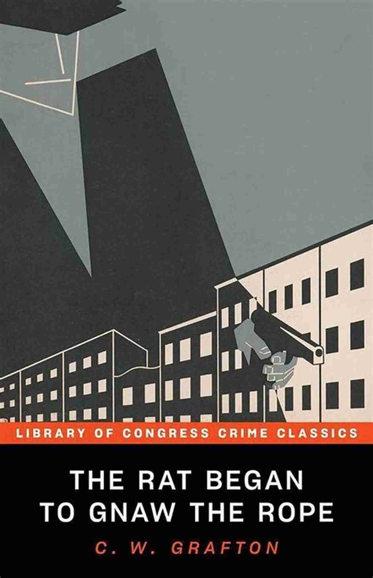 The Rat Began To Gnaw The Rope Library Of Congress Crime Classics The Rat Began To Gnaw The Rope (Library Of Congress Crime Classics)