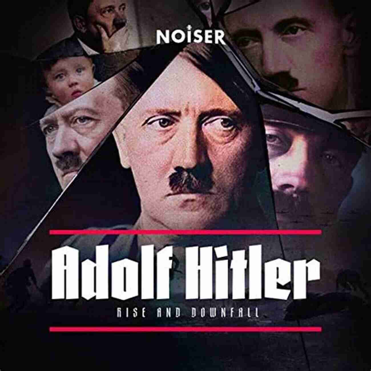 The Rise Of Adolf Hitler In Germany How A Downfall Transformed A Nation The Cause Of Hitler S Germany