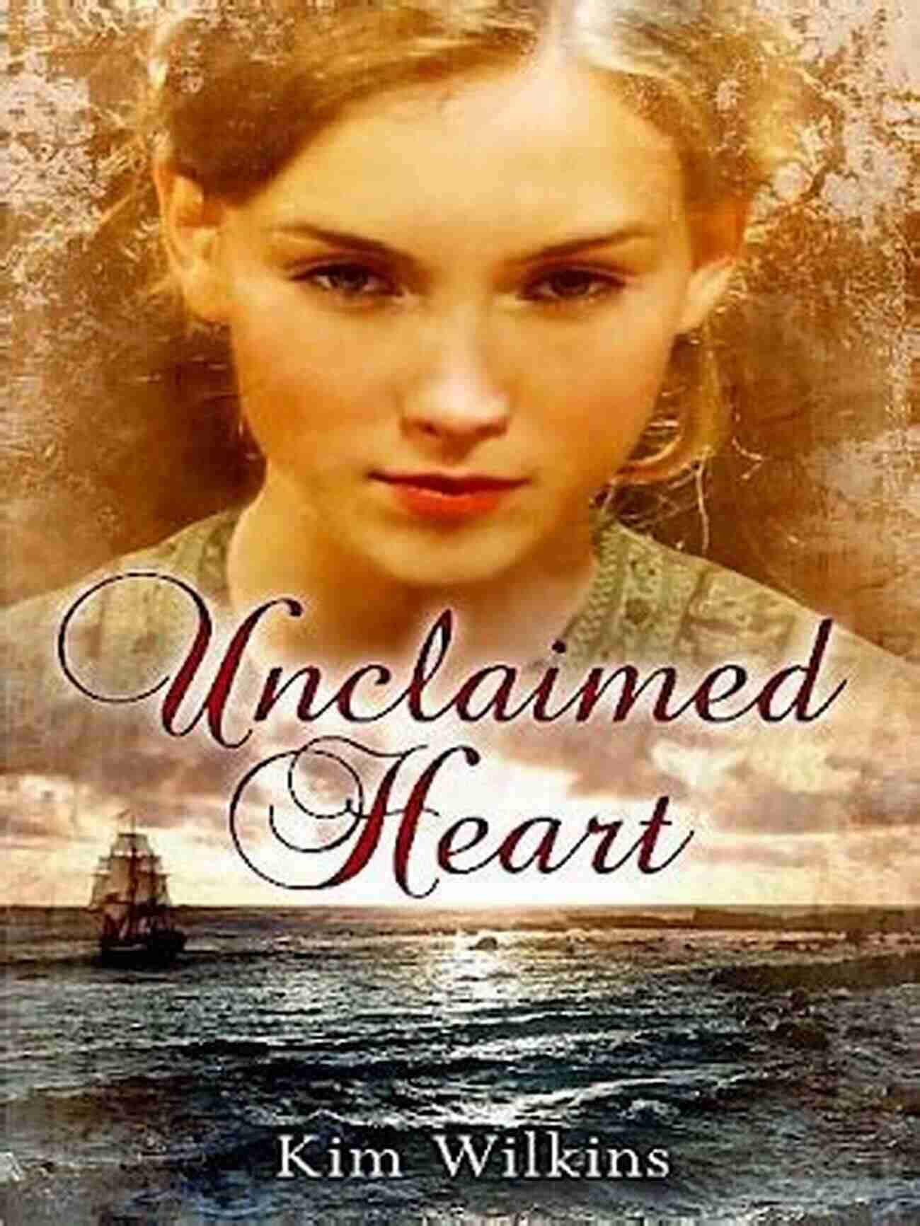 The Unclaimed Heart By Kim Wilkins Book Cover Unclaimed Heart Kim Wilkins