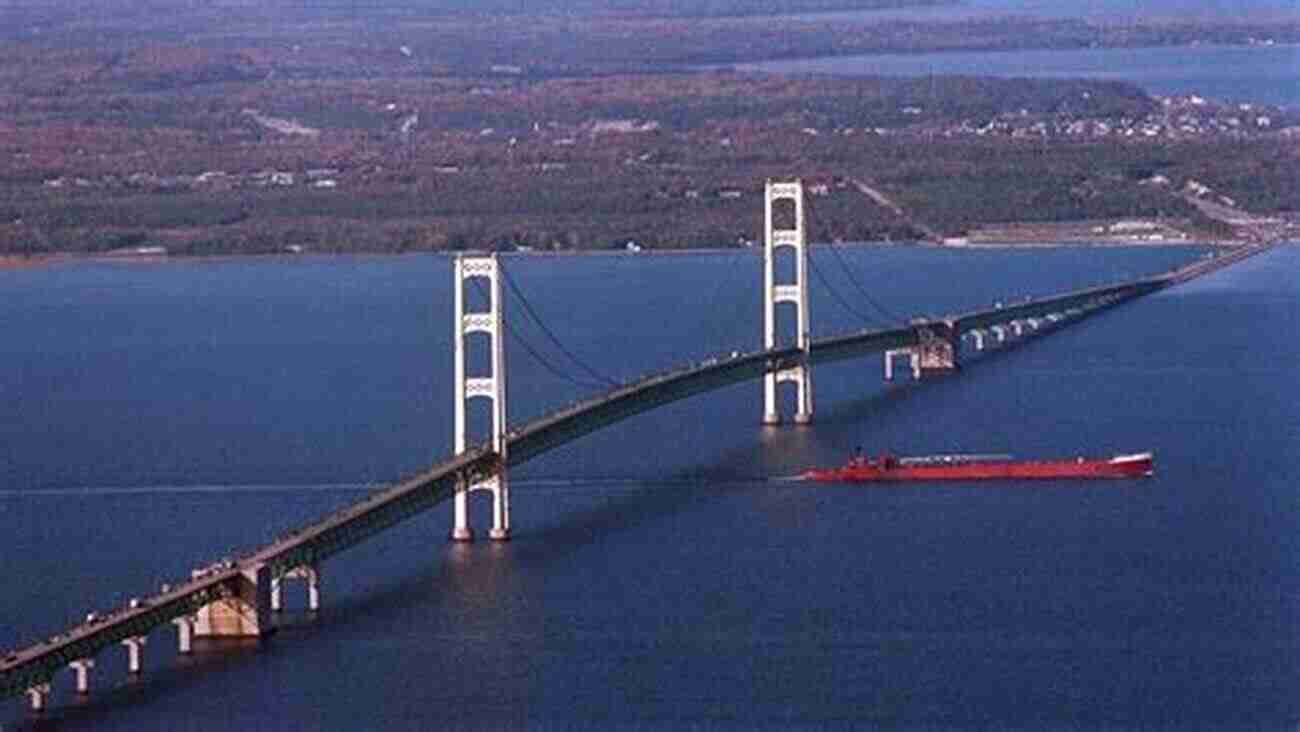 The Iconic Mackinac Bridge Connecting Michigan's Upper And Lower Peninsulas Michigan Bucket List Adventure Guide: Explore 100 Offbeat Destinations You Must Visit