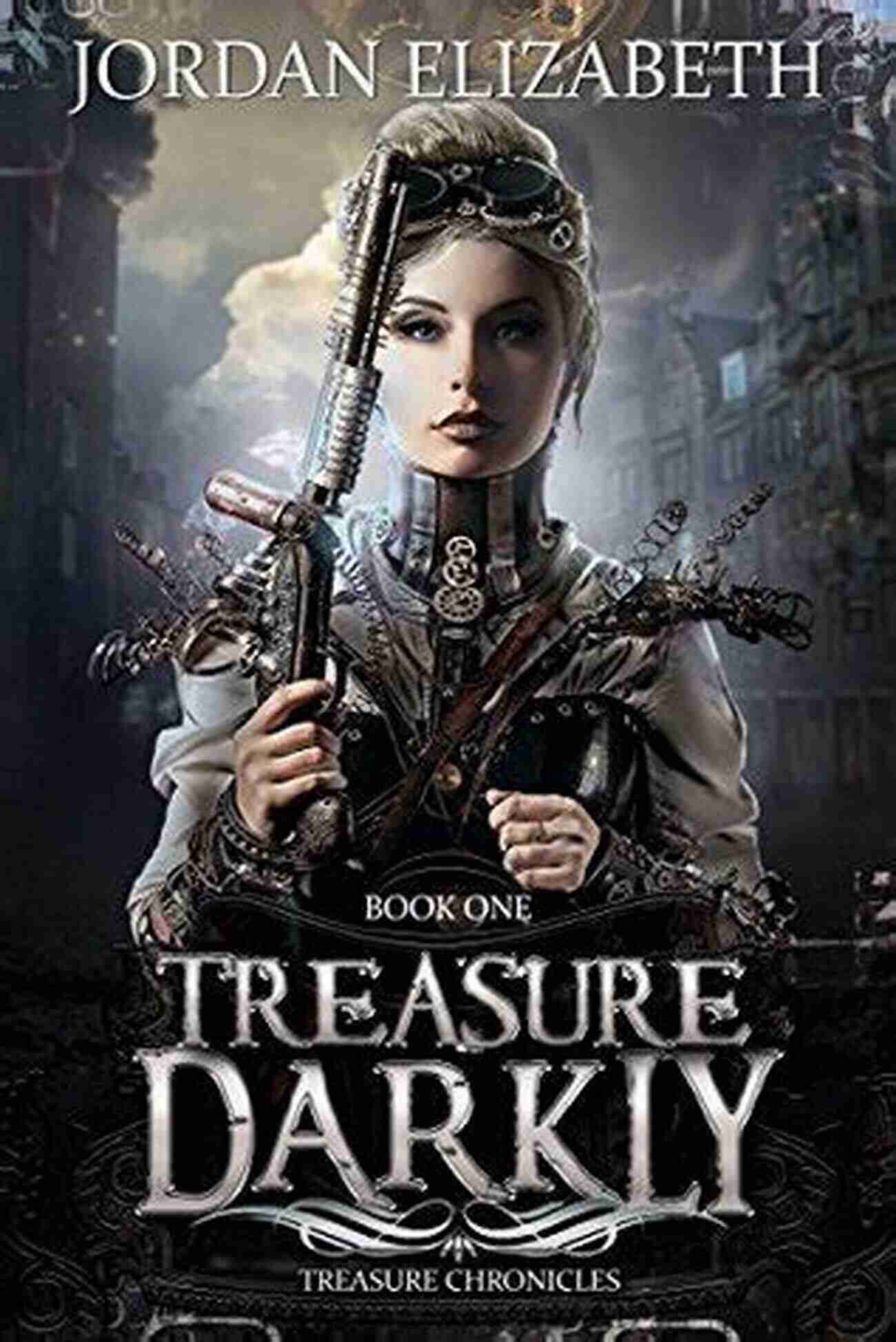 Treasure Darkly By Jordan Elizabeth A Captivating Blend Of Mystery And Fantasy Treasure Darkly Jordan Elizabeth