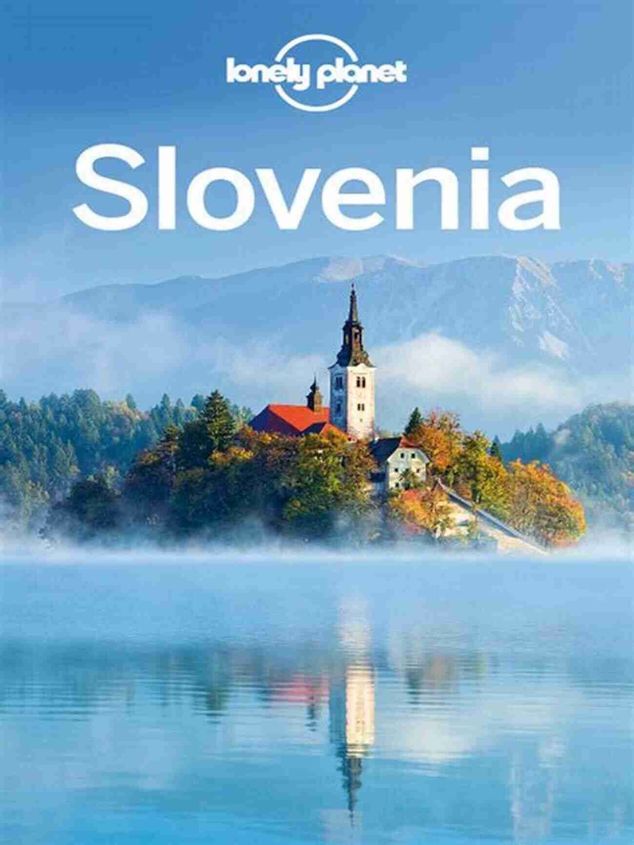 Triglav National Park Slovenia Travel Photo Book: A Perfect Accompaniment To Your Slovenia Travel Guide (Travel And Nature Photo Books)