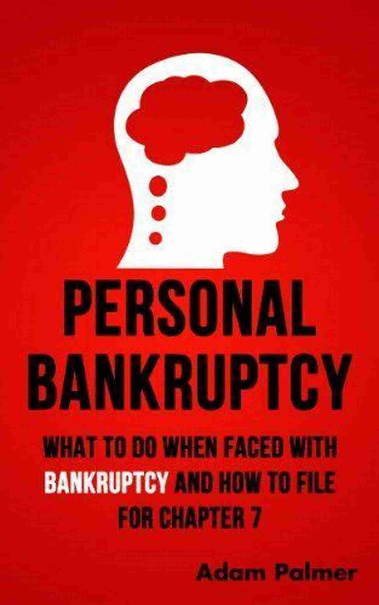 Bankruptcy Solution For Personal Finance Problems Bankruptcy Your Personal Finances Are A Mess So You Think It S The Only Answer Maybe Maybe Not What You Should Know Before You File