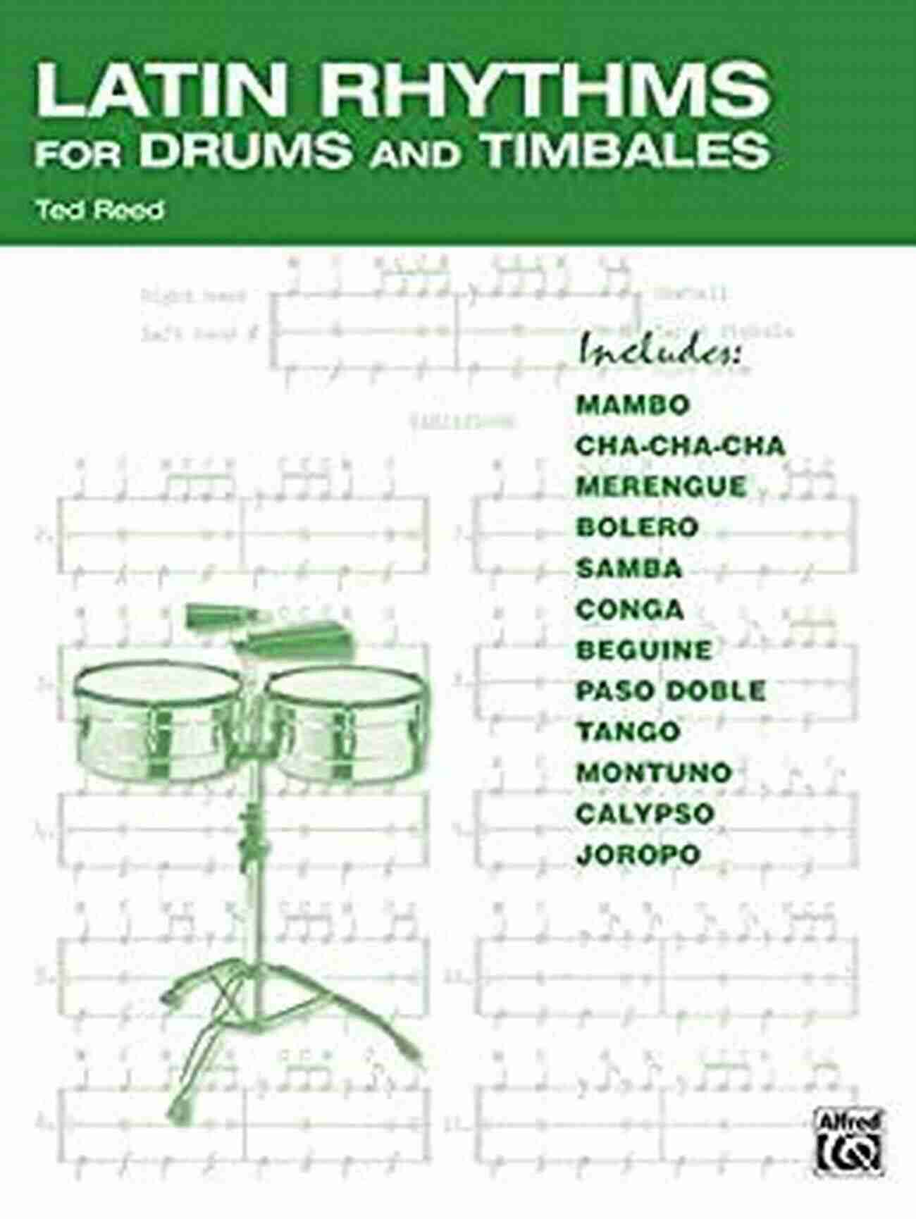 Drummer Workbook For Latin Grooves On Drumset And Timbales Latin Rhythms For Drums And Timbales: The Drummer S Workbook For Latin Grooves On Drumset And Timbales