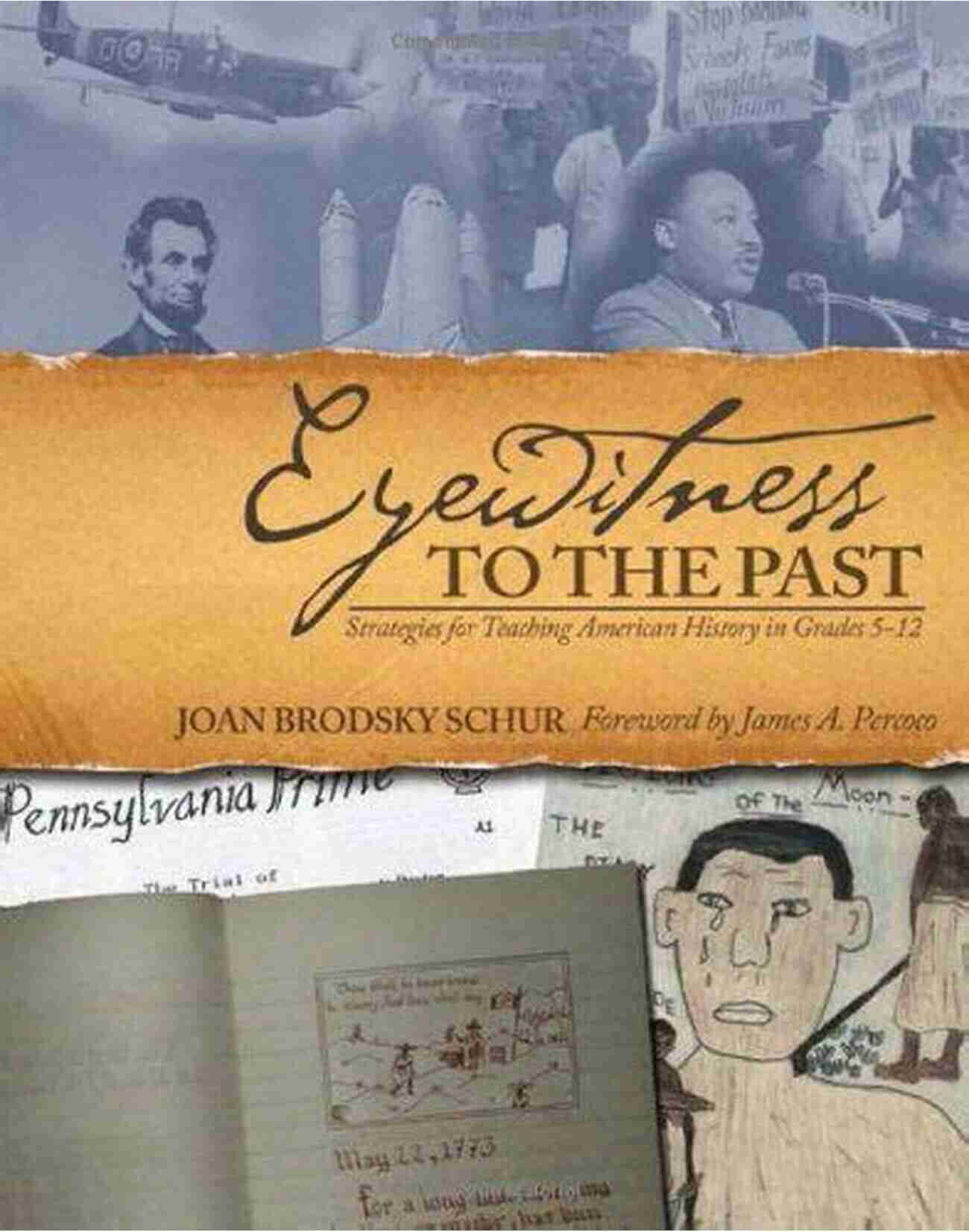 Eyewitness To The Past Device Eyewitness To The Past: Strategies For Teaching American History In Grades 5 12