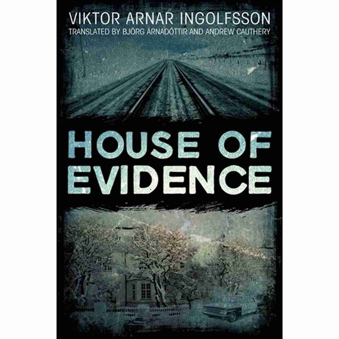 house of evidence viktor arnar ingolfsson